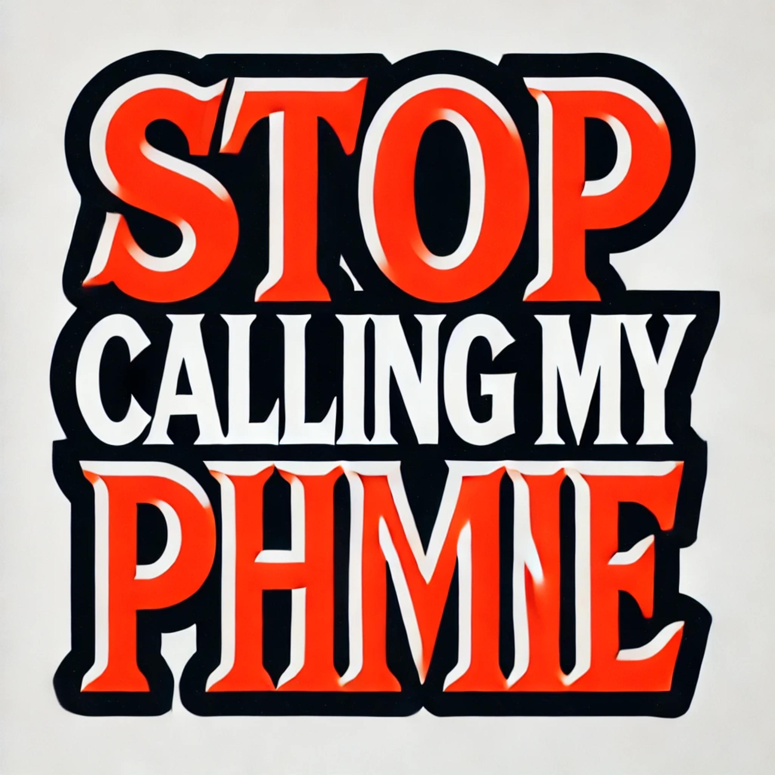 stop calling my phmie artwork