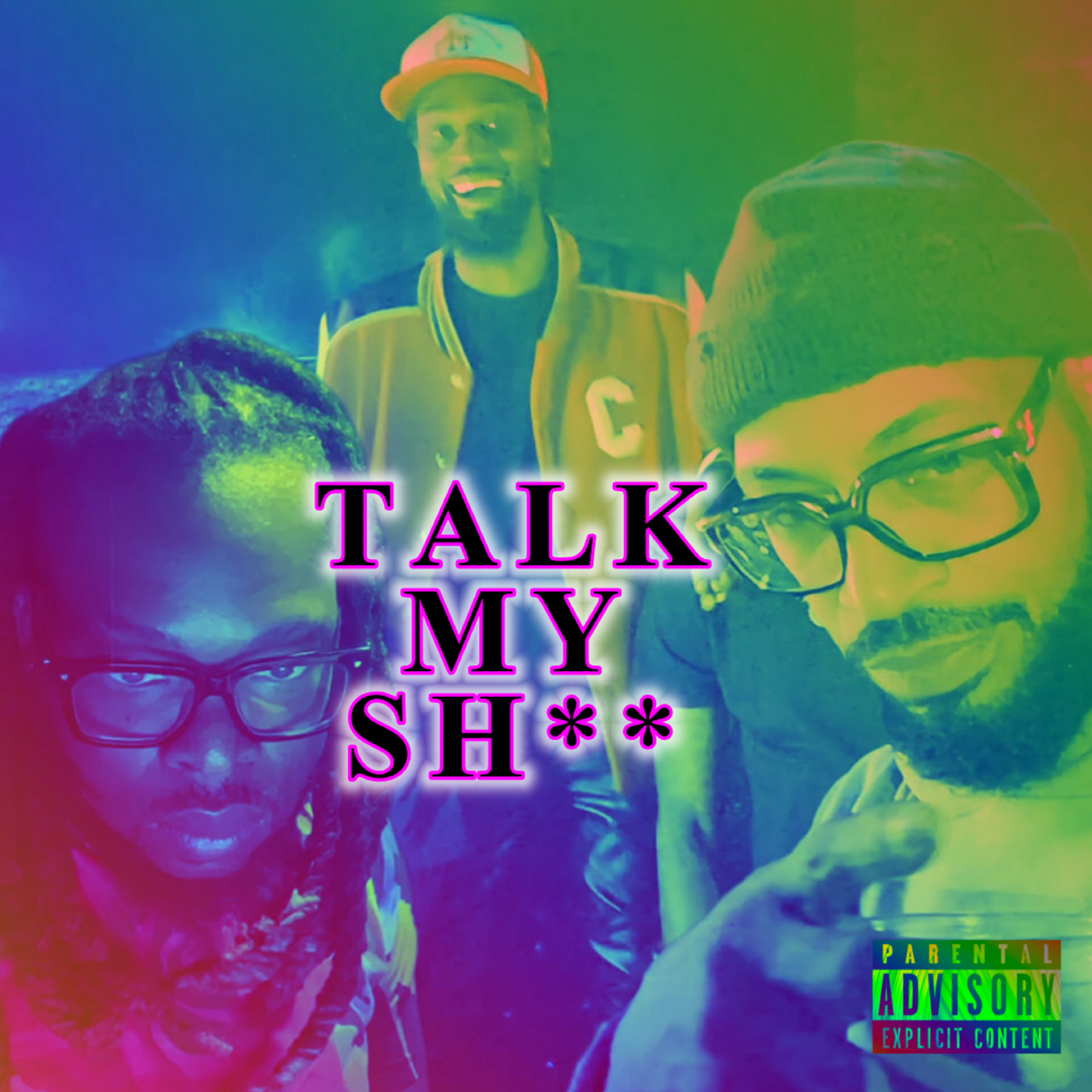 Talk My Shit artwork