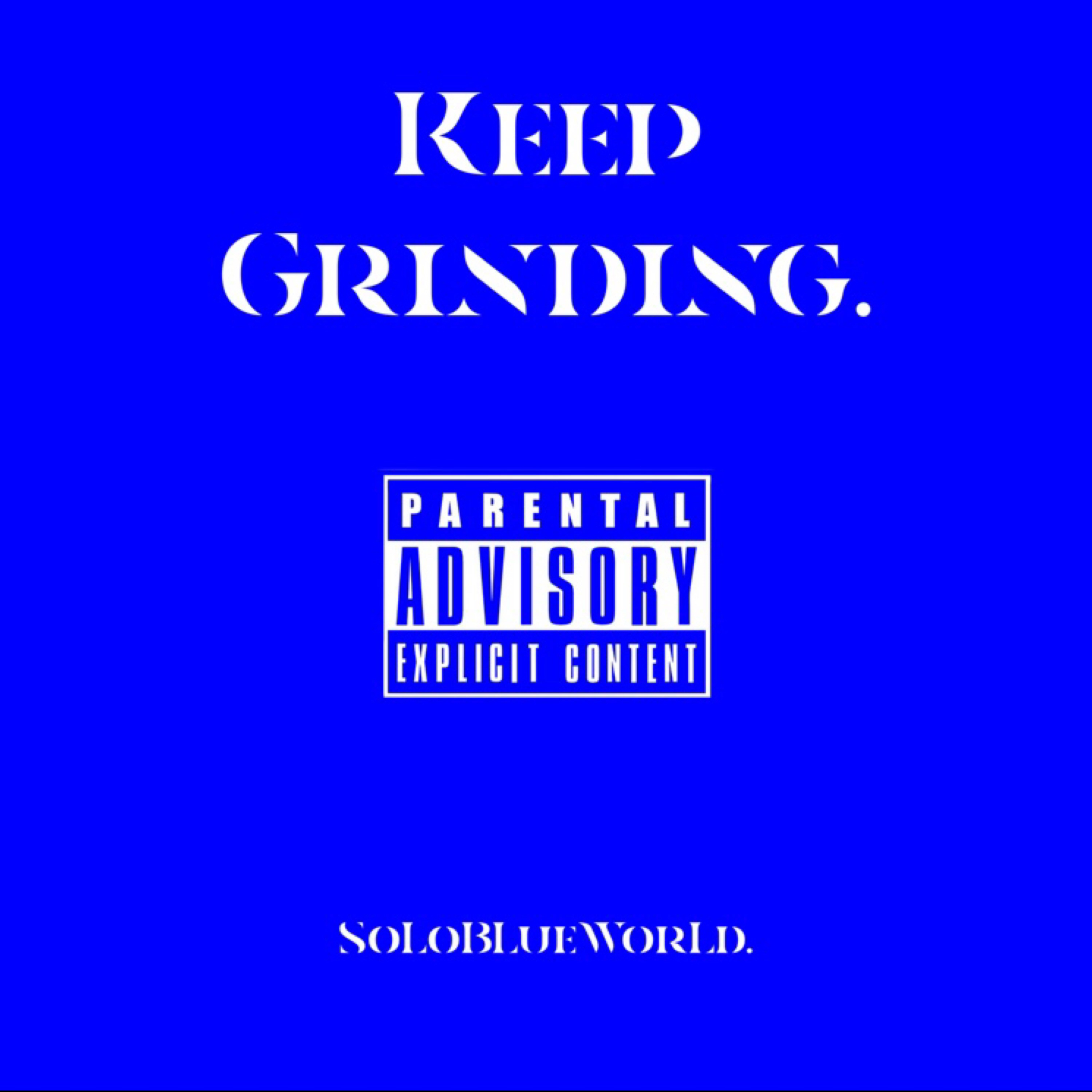 Keep Grinding. artwork
