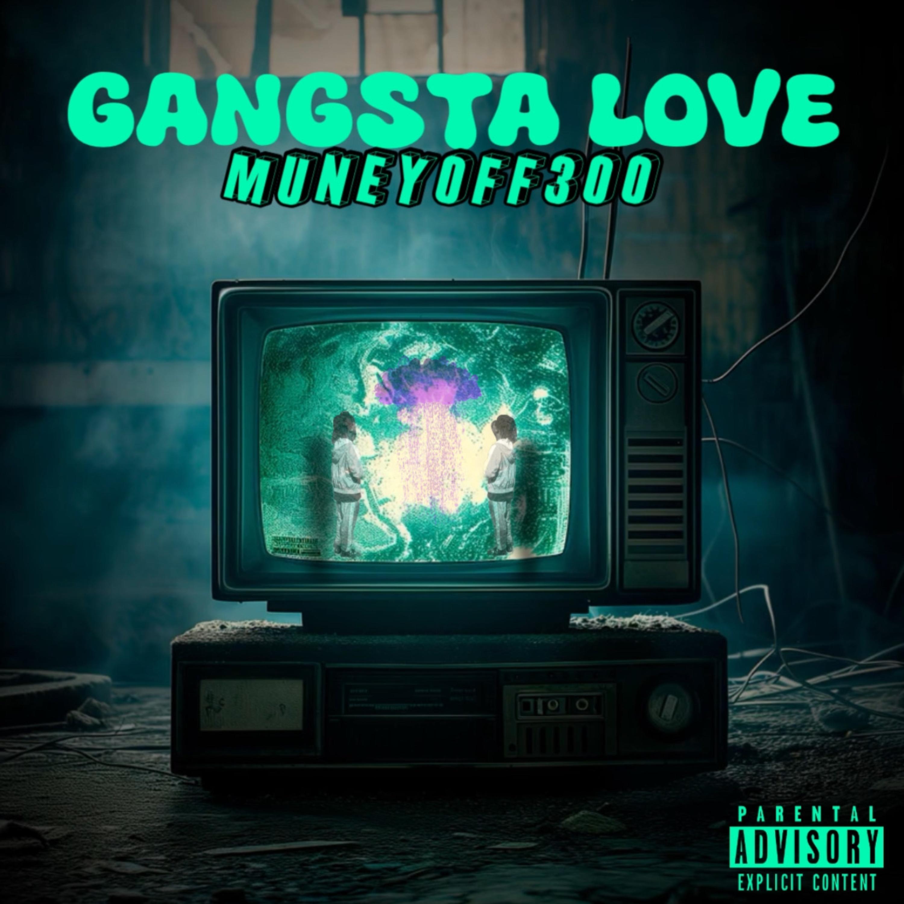 GANGSTA LOVE artwork