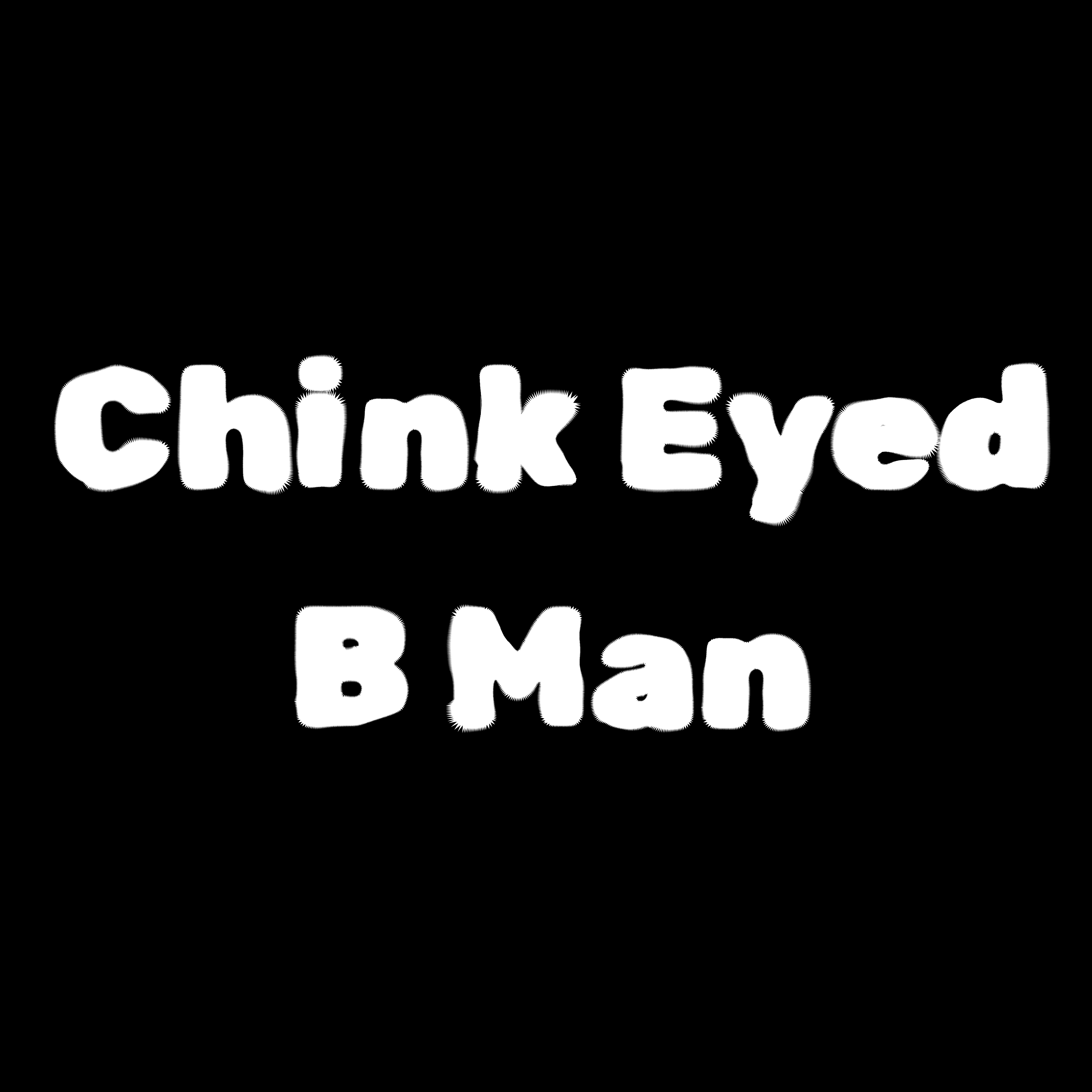 Chink Eyed artwork