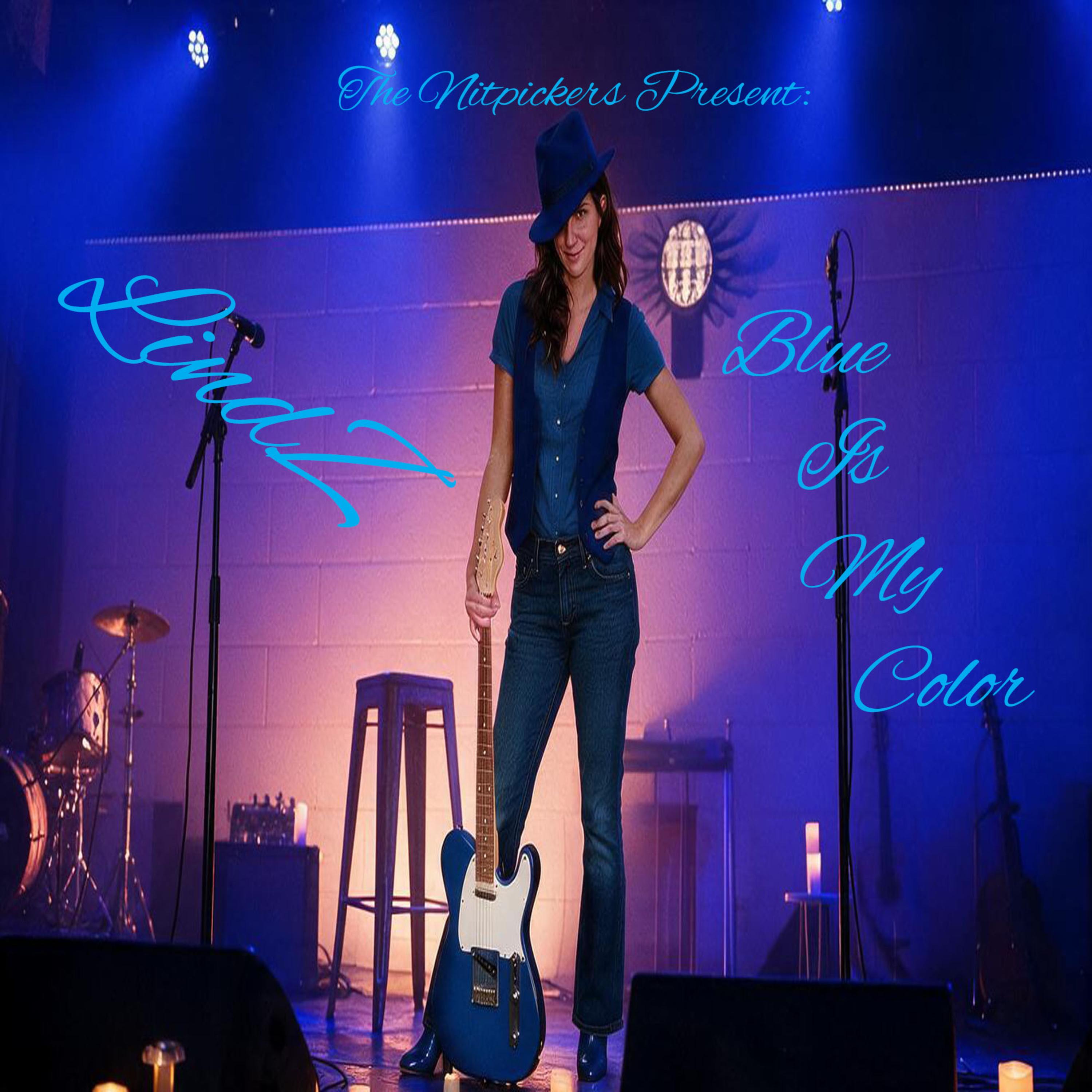Blue Is My Color by The Nitpickers