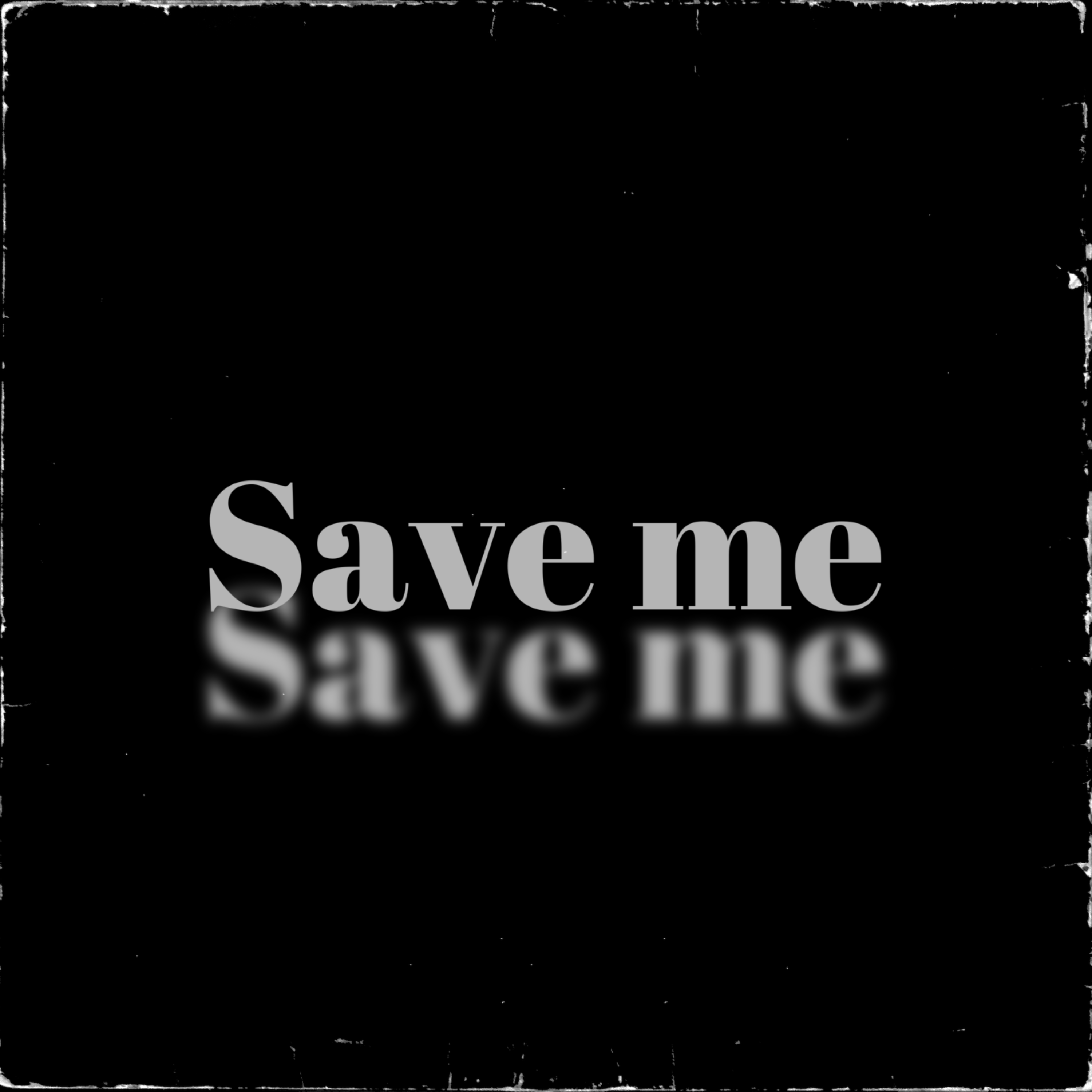 SAVE ME artwork