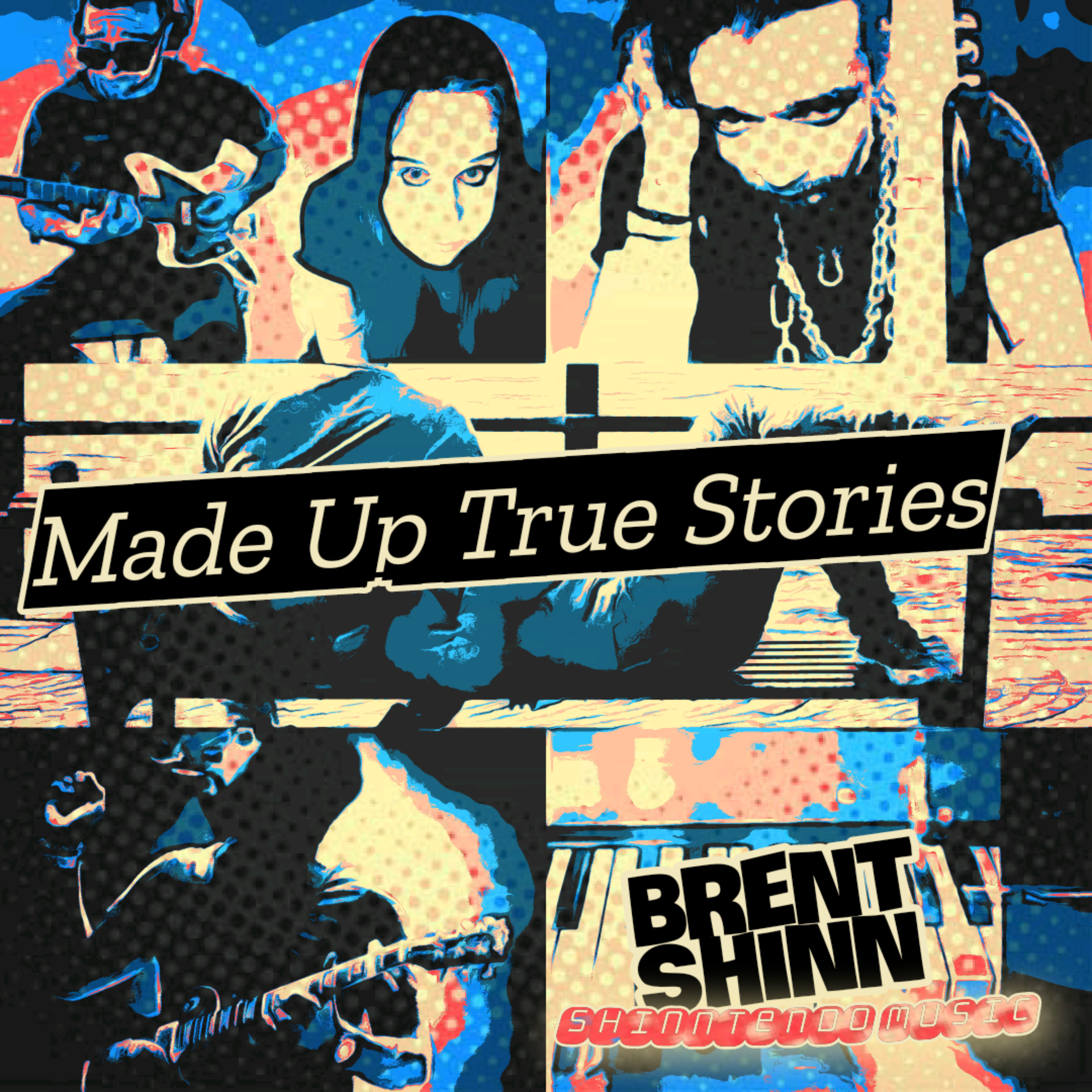 Made Up True Stories by Brent Shinn cover art