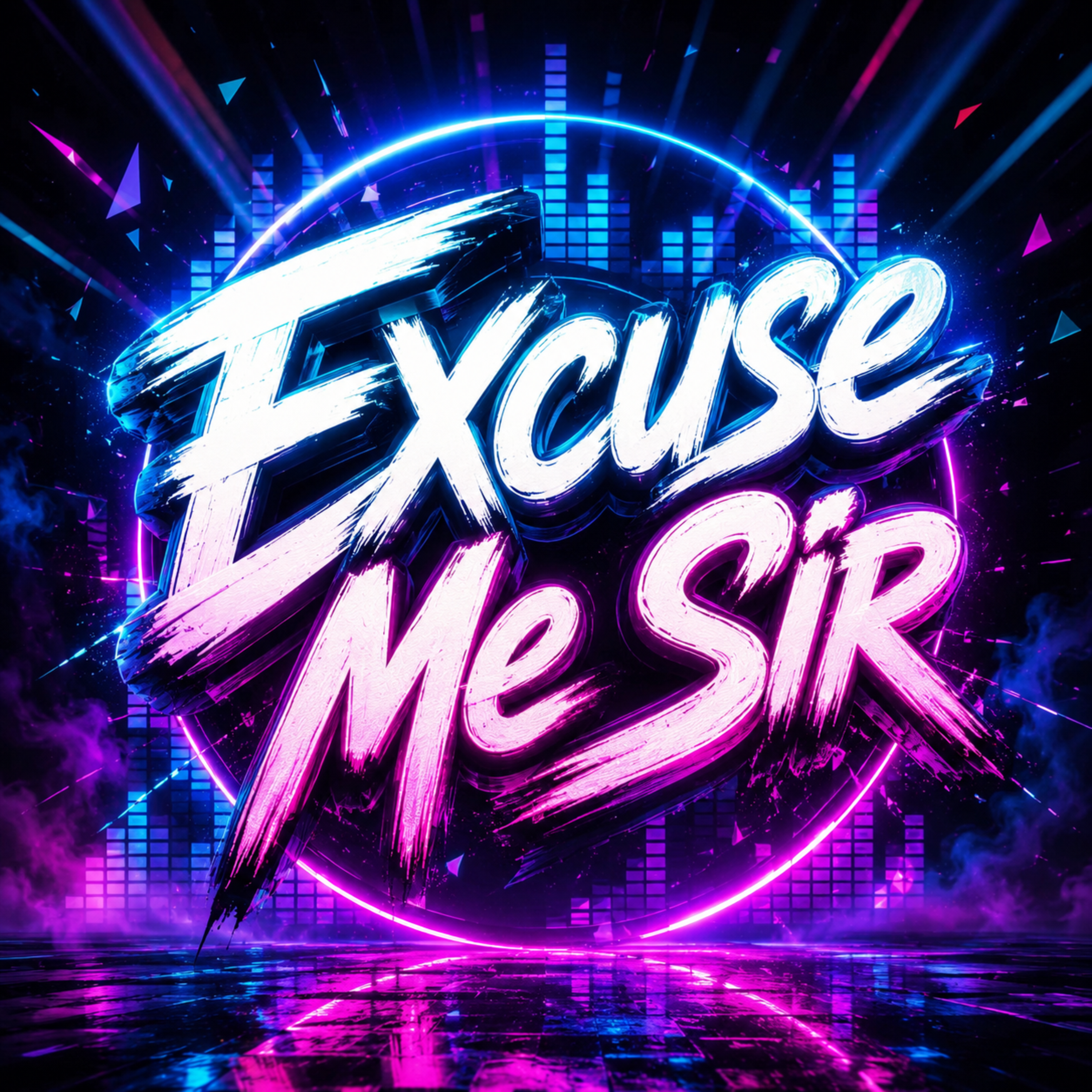 Excuse Me Sir by DJ EXCUSE cover art