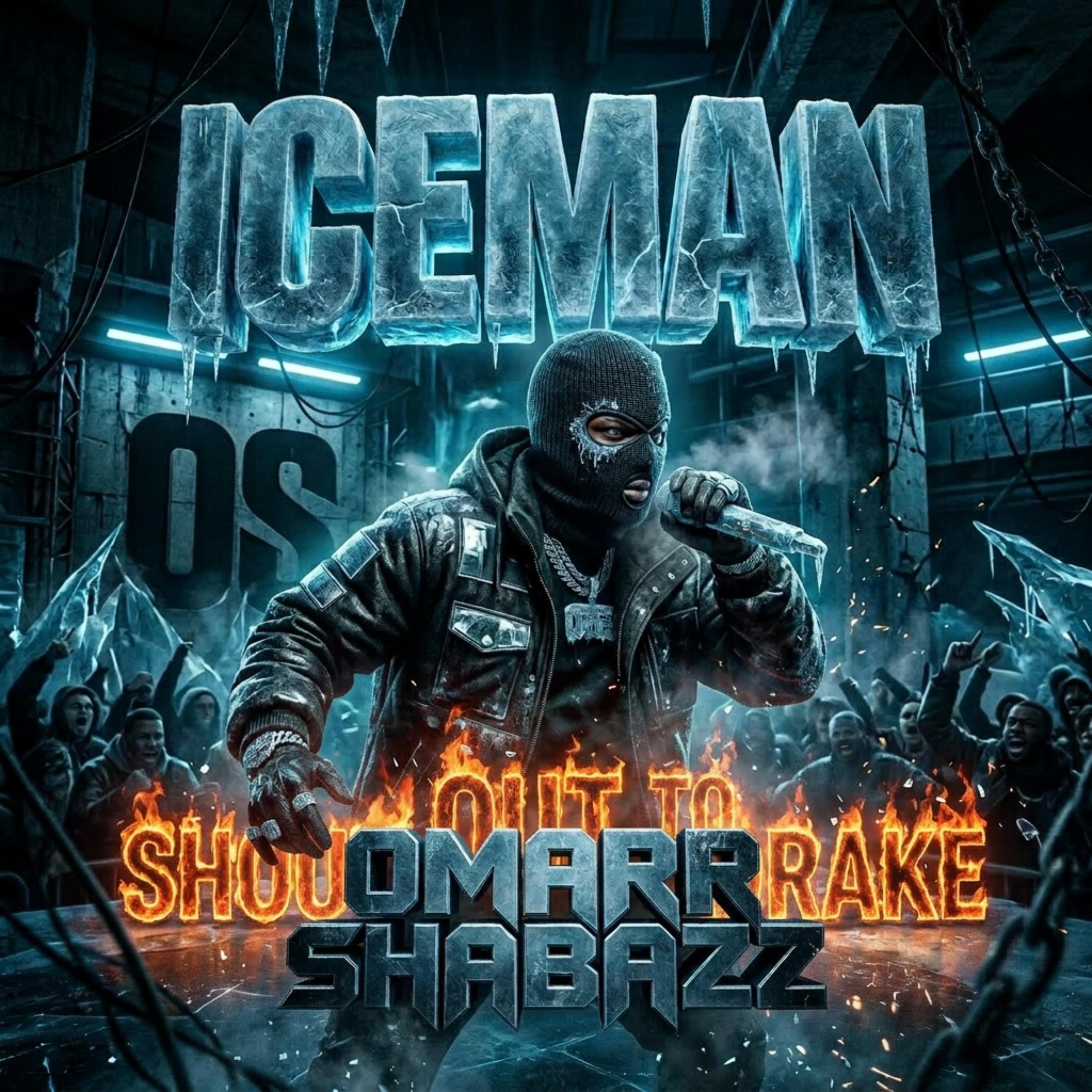 ICEMAN. SHOUT OUT TO DRAKE by OMARR SHABAZZ cover art