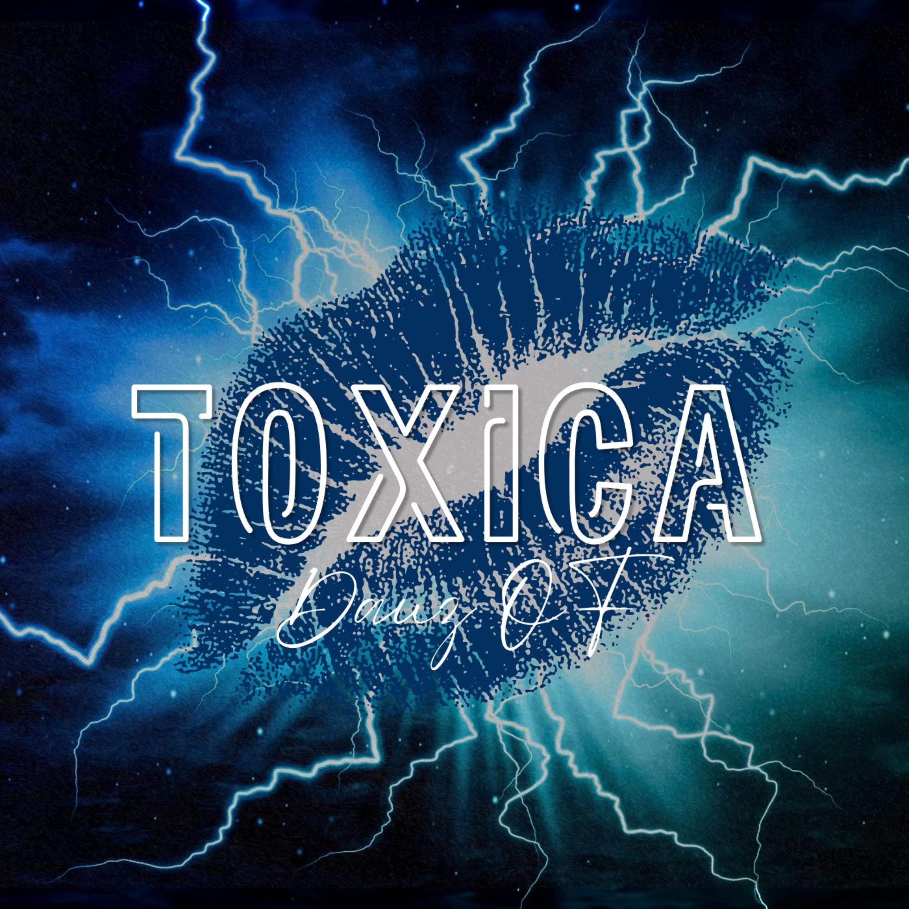 Toxica by DAUZ OF cover art