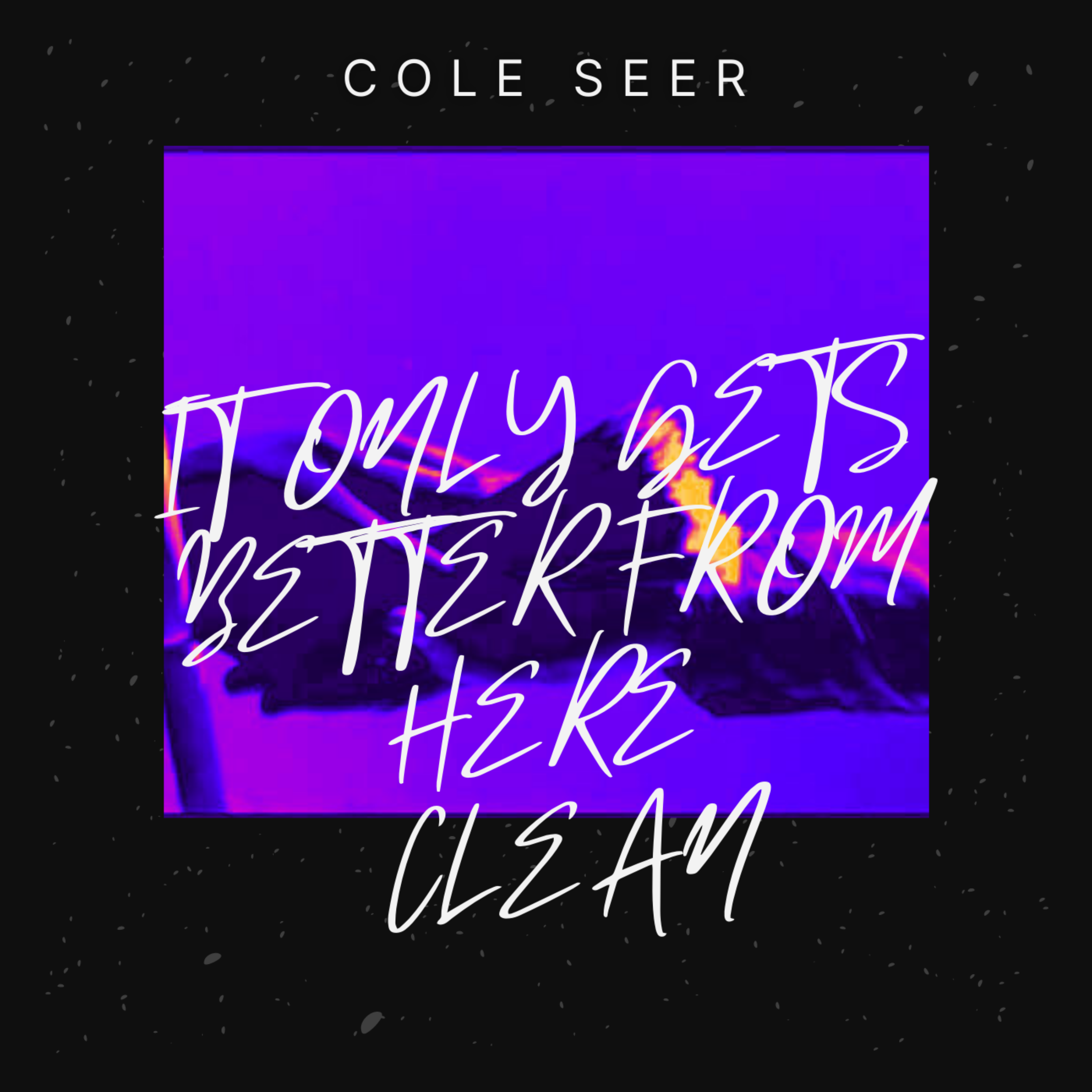 IT ONLY GETS BETTER FROM HERE artwork