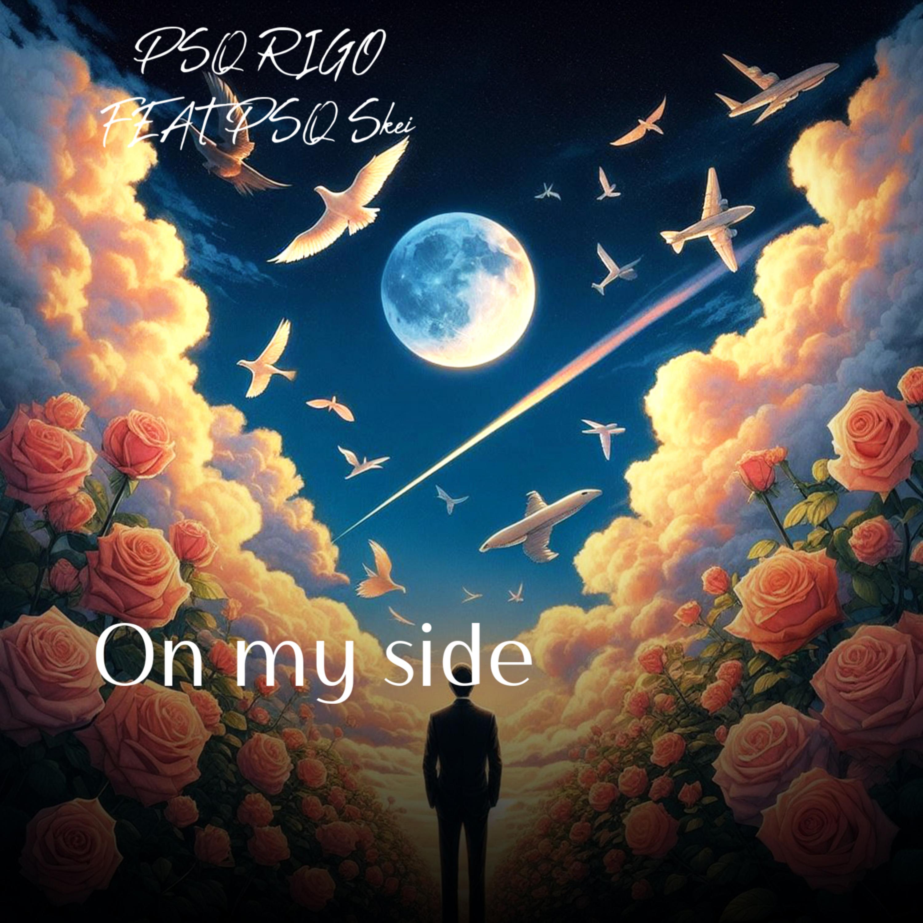On My Side by PSQ Rigo cover art