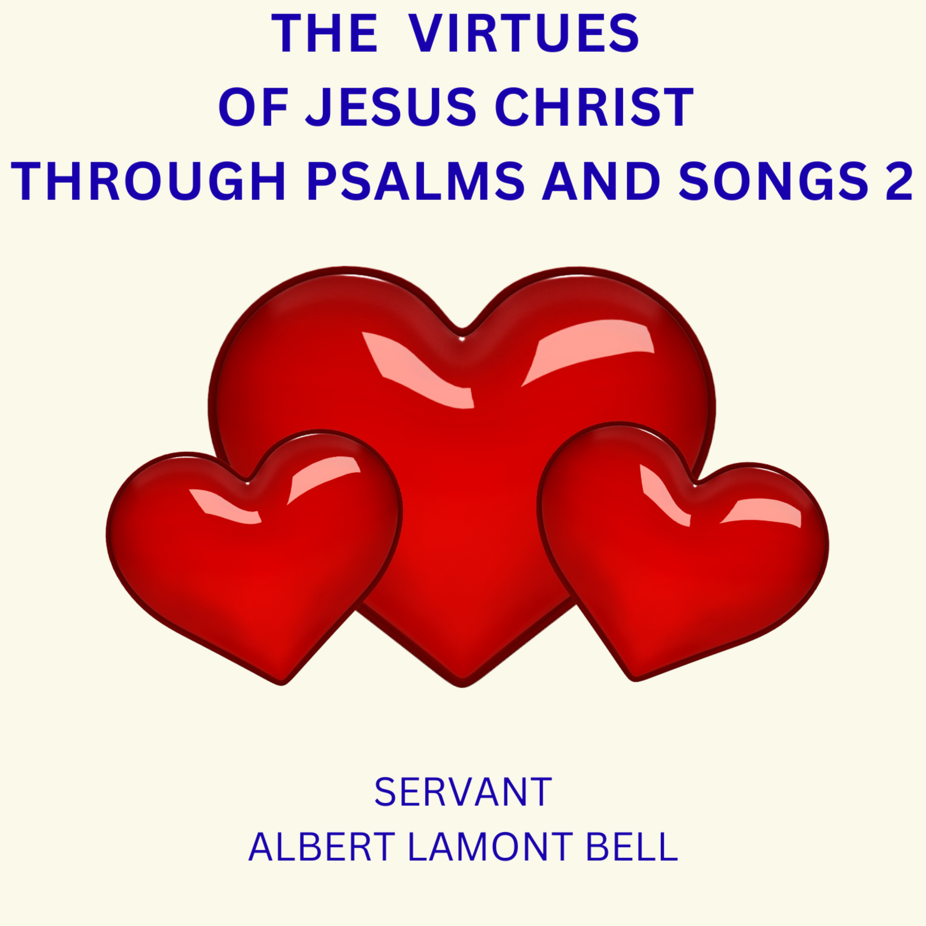 The Virtues Of Jesus Christ Through Psalms And Songs 2 artwork