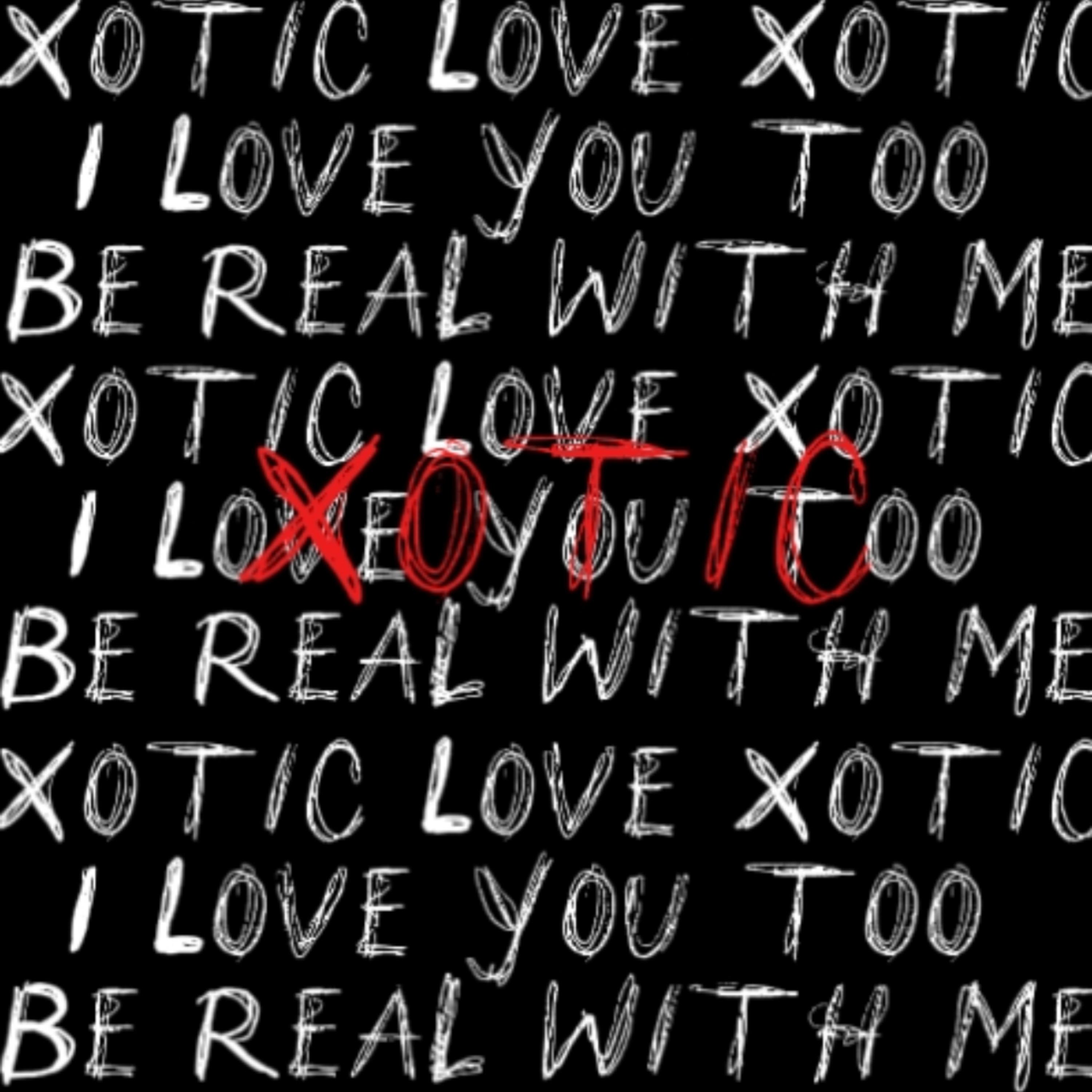 Xotic artwork