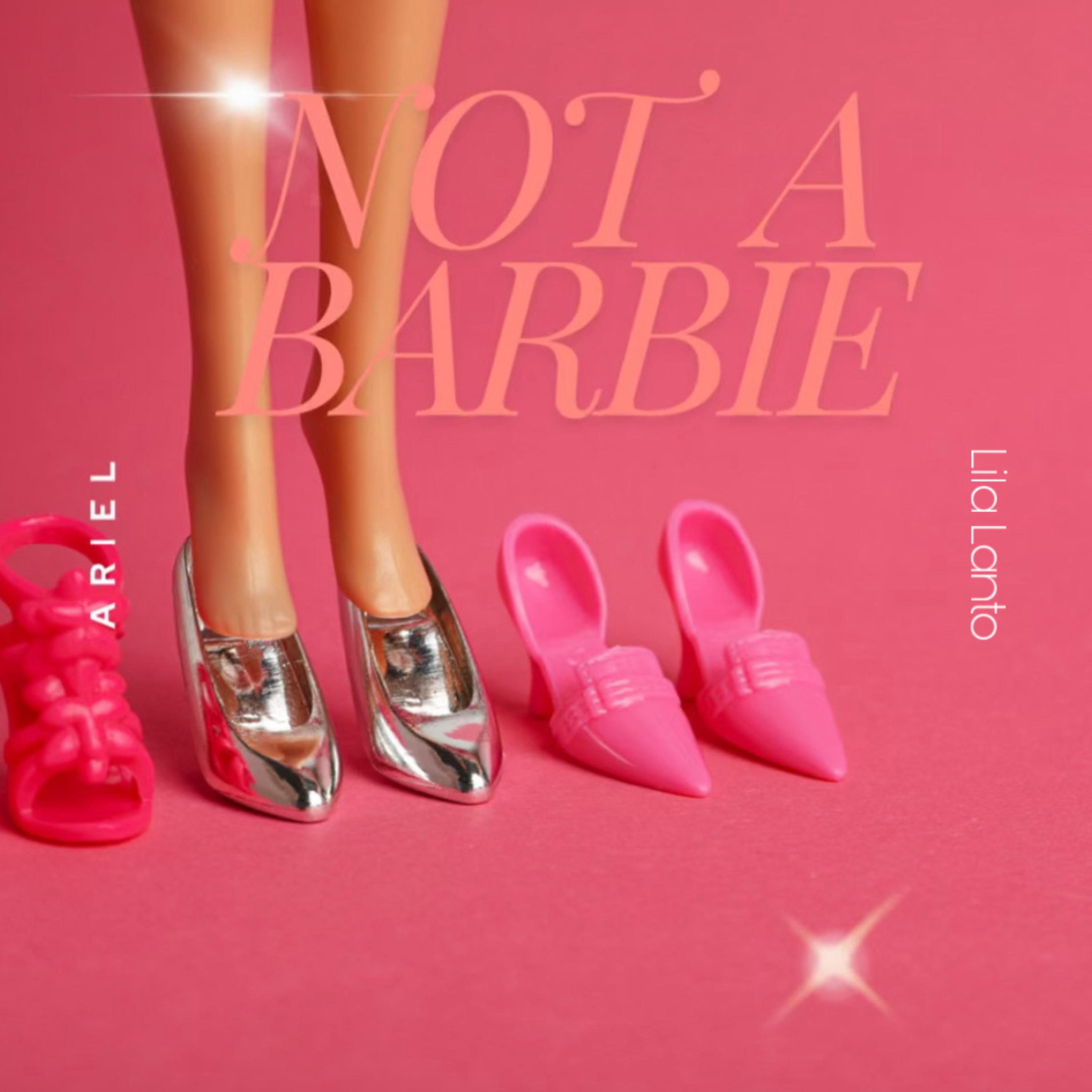 Not A Barbie(Remix) by ARIEL cover art