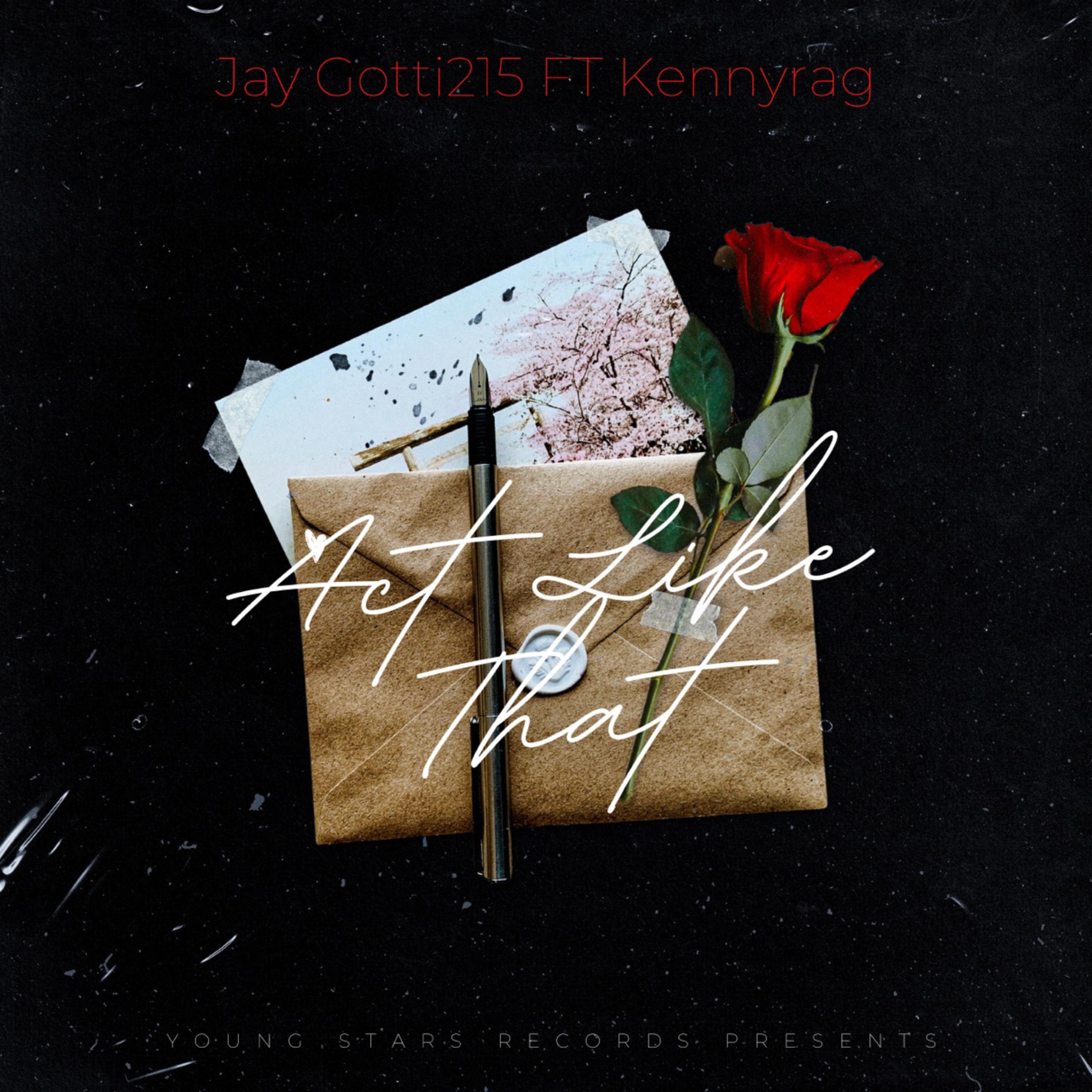 Act Like That by Jay Gotti 215 cover art