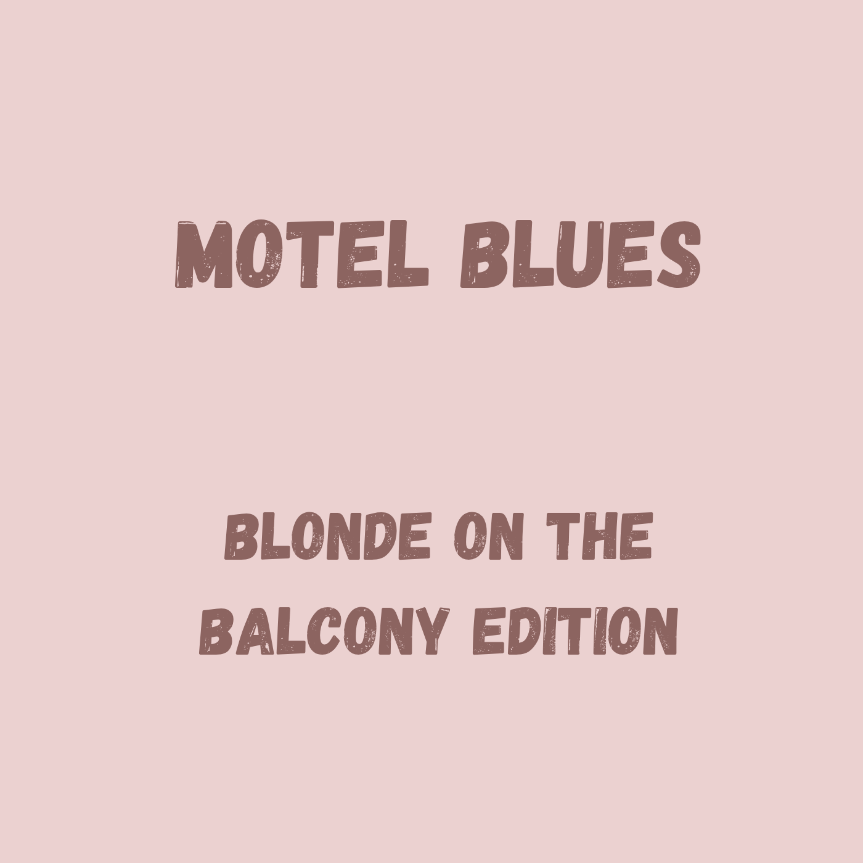 Motel Blues (Blonde on the balcony) artwork