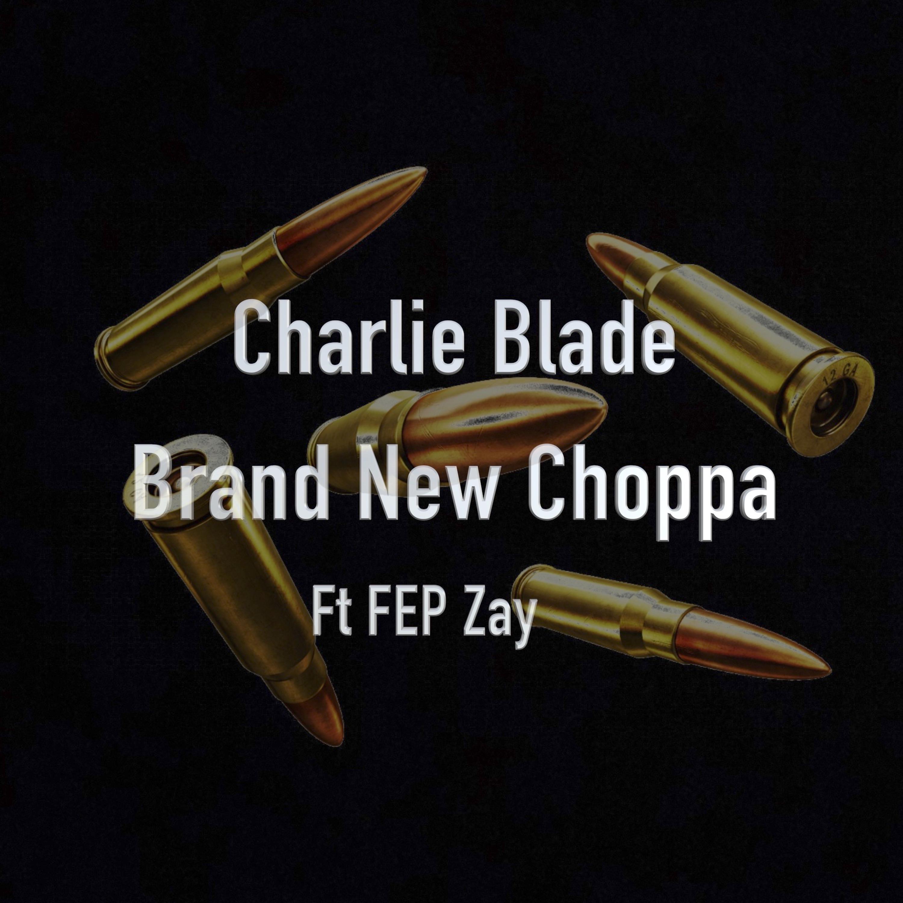 Brand New Choppa artwork