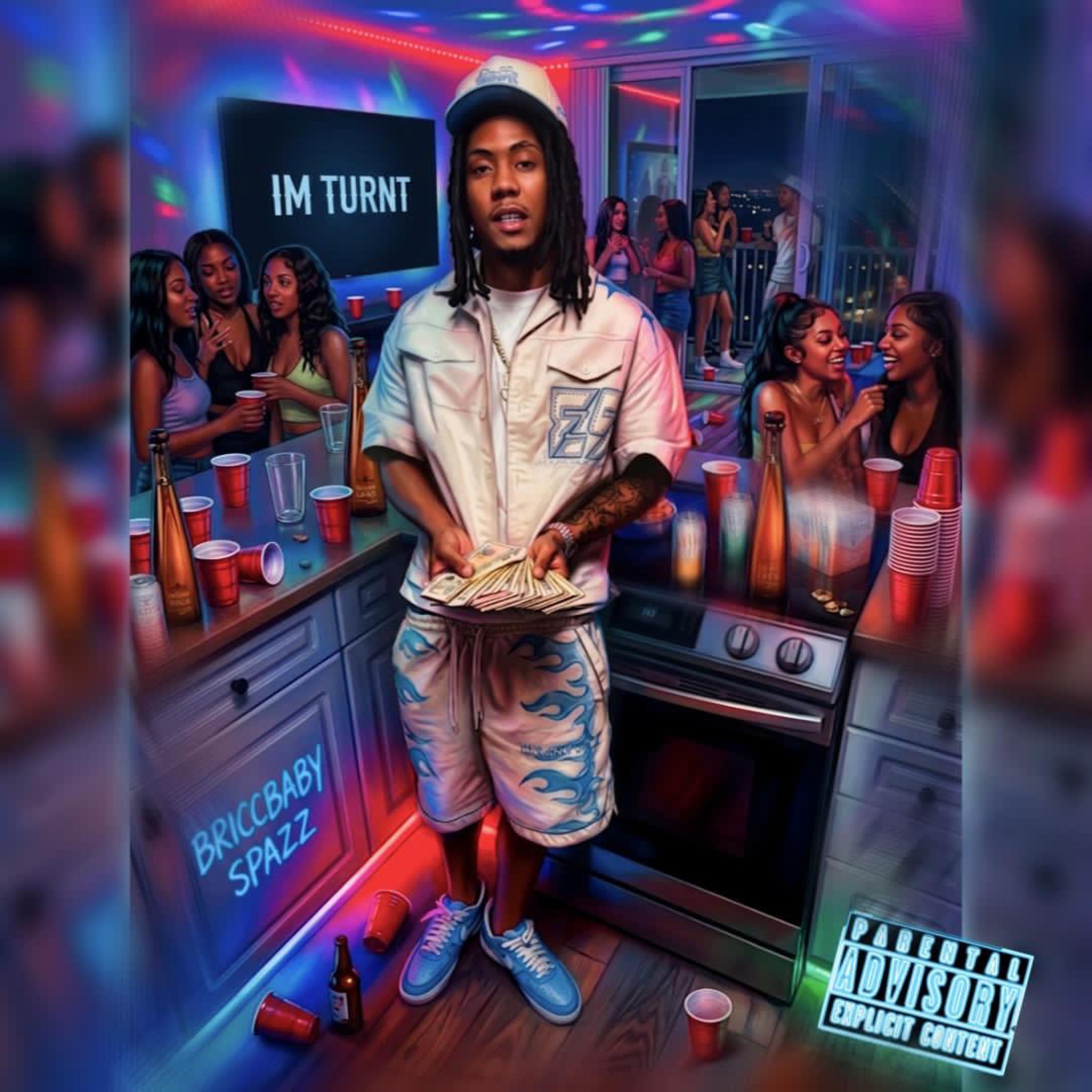 I’m Turnt by Briccbaby Spazz cover art