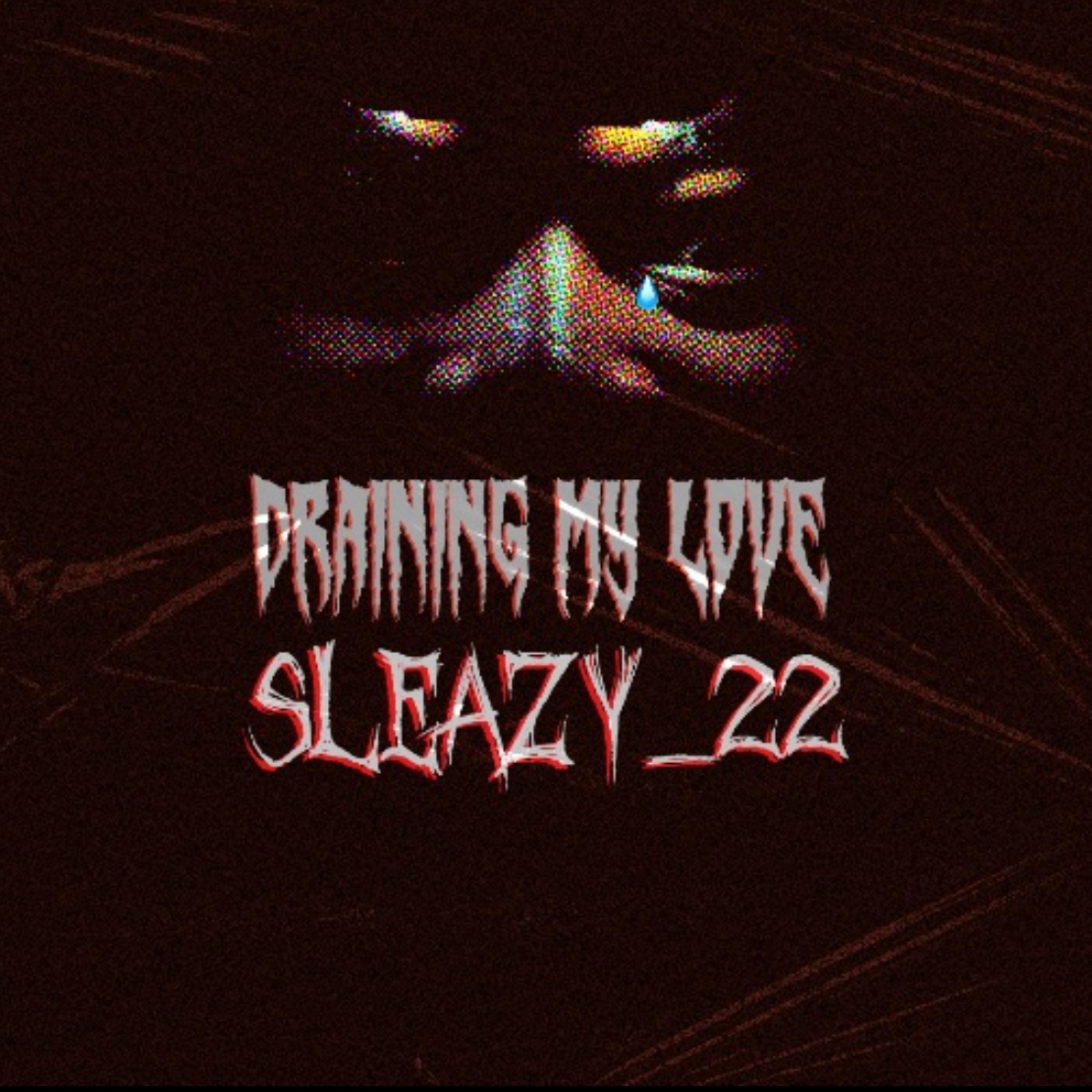 Draining My Love artwork