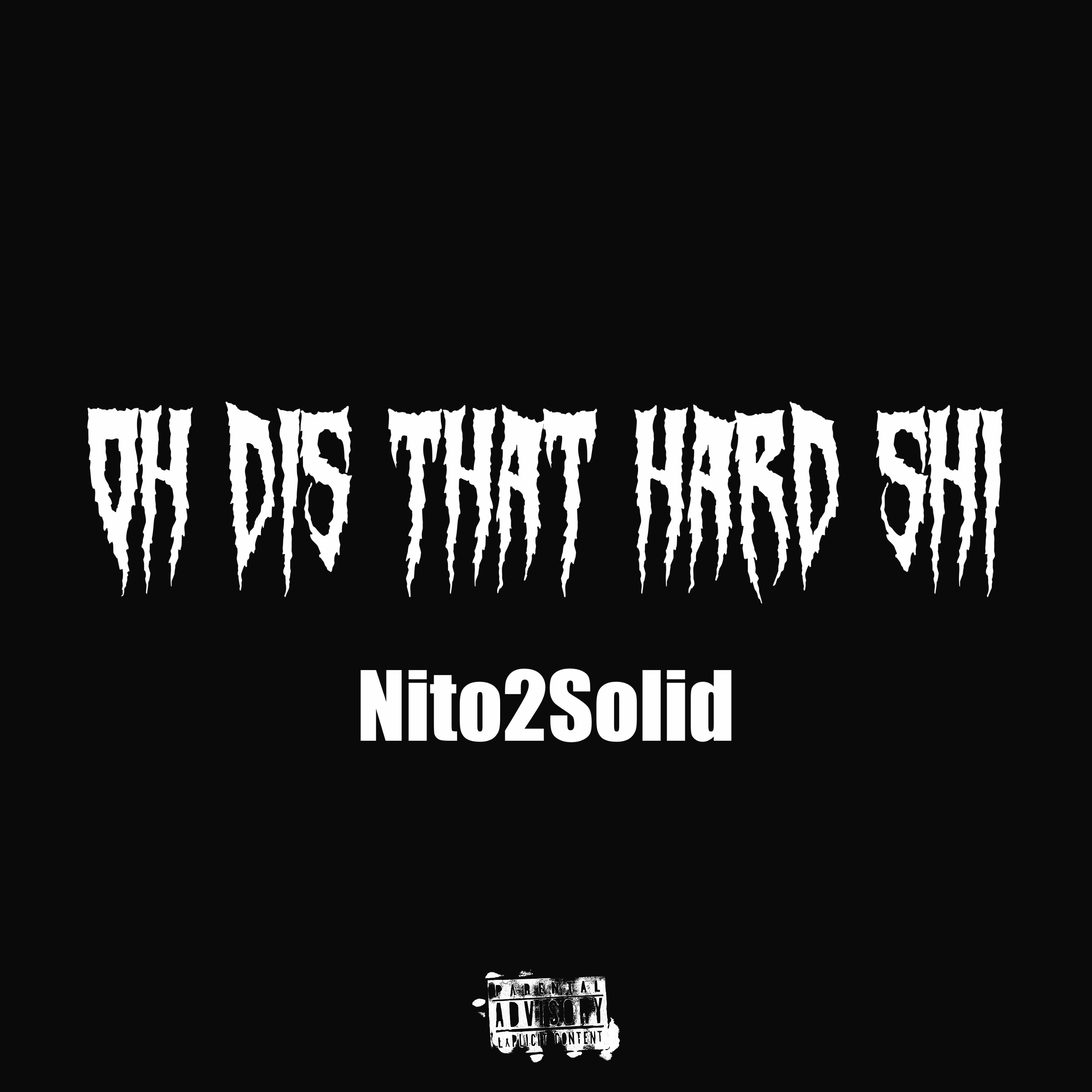 Oh Dis That Hard Shi artwork