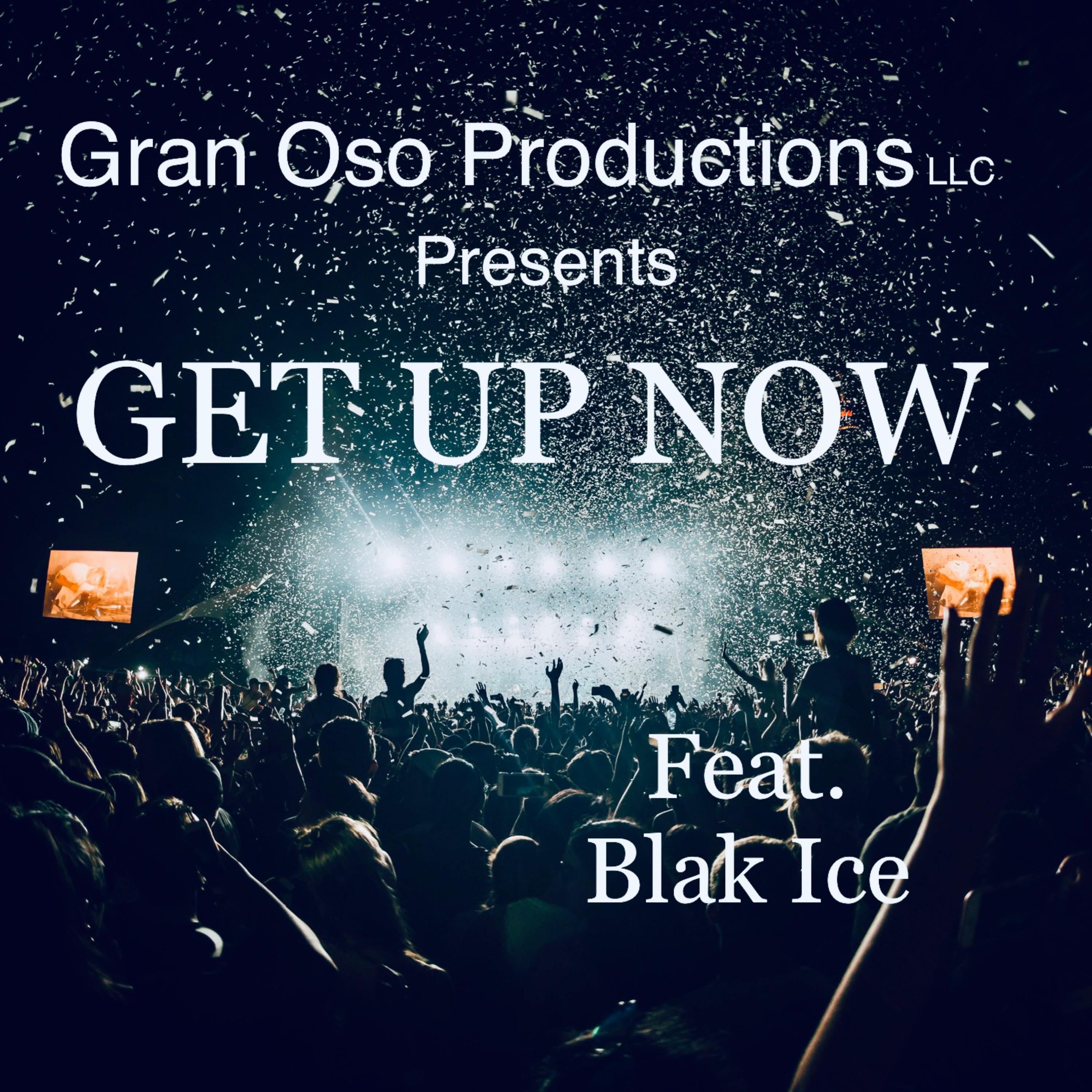 Get Up Now by Gran Oso Productions cover art