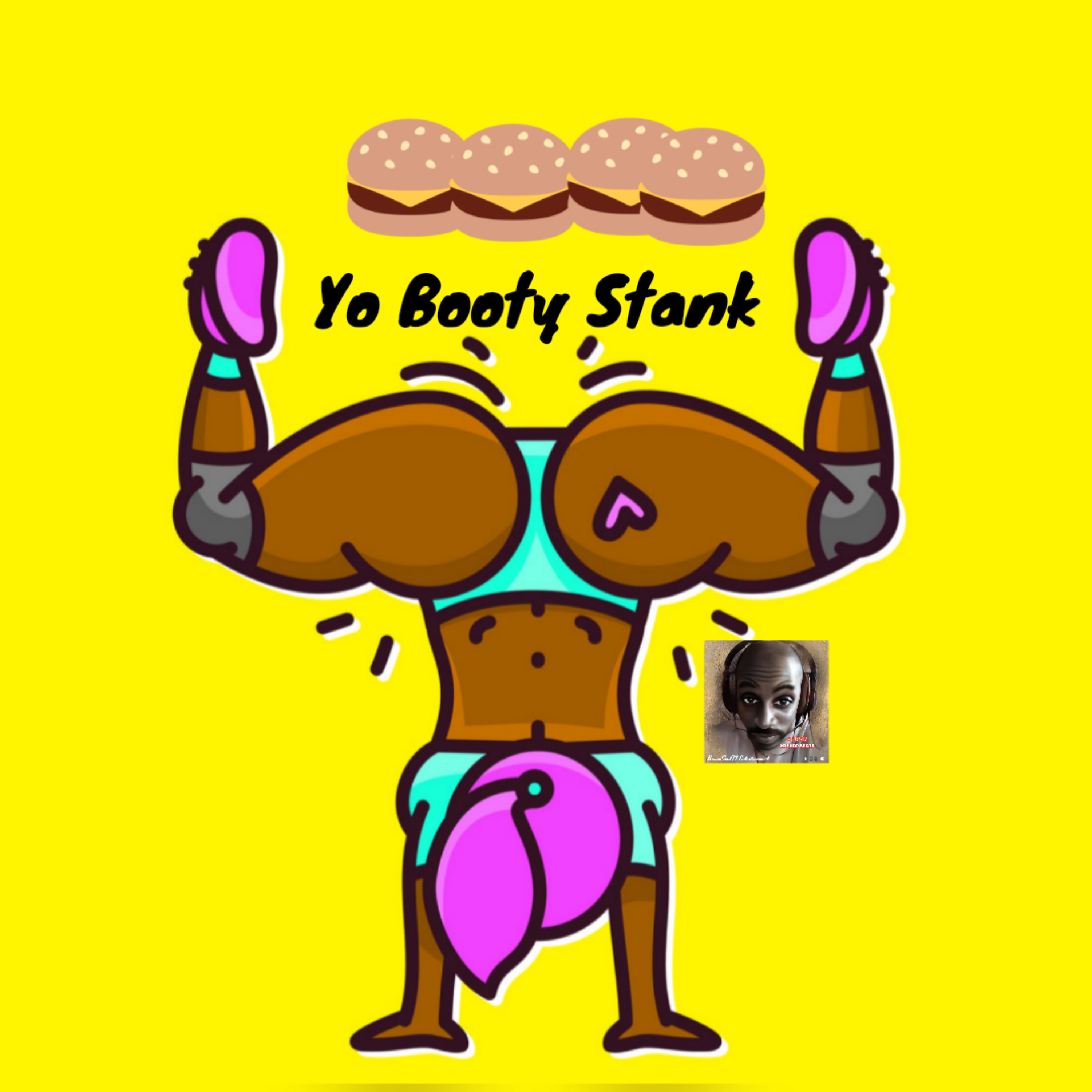 Yo Booty Stank  artwork