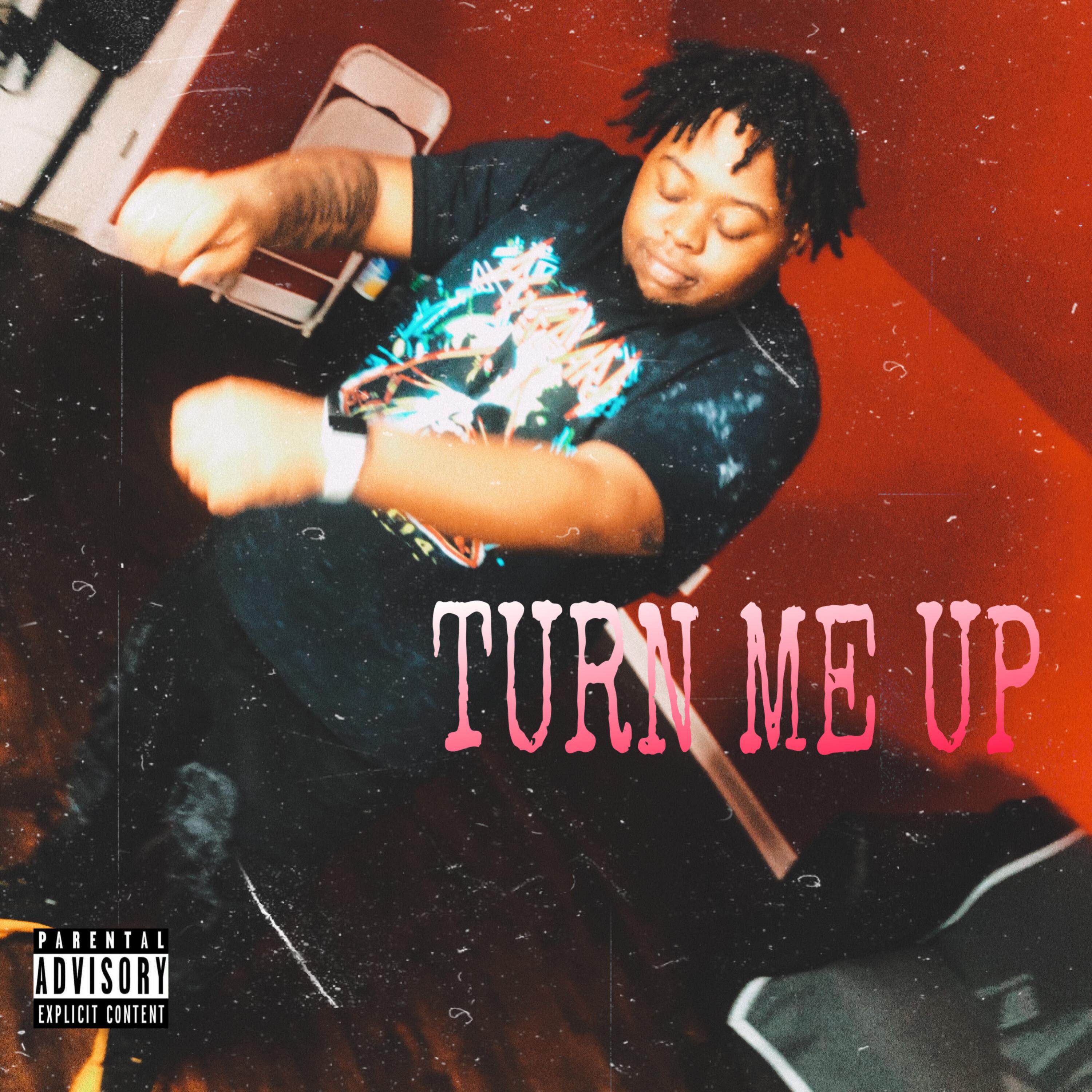 TURN ME UP artwork