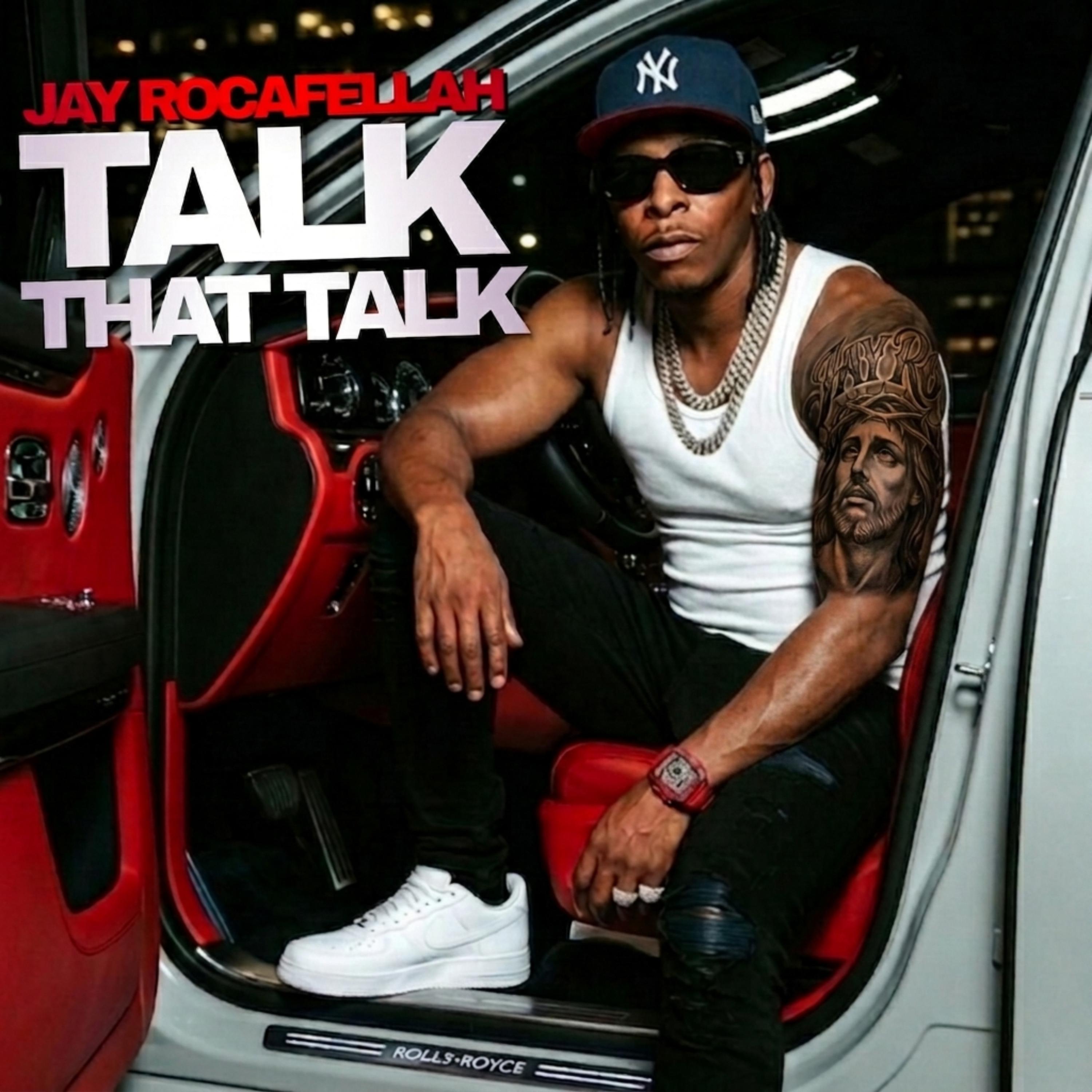 Talk That Talk by Jay Rocafellah cover art