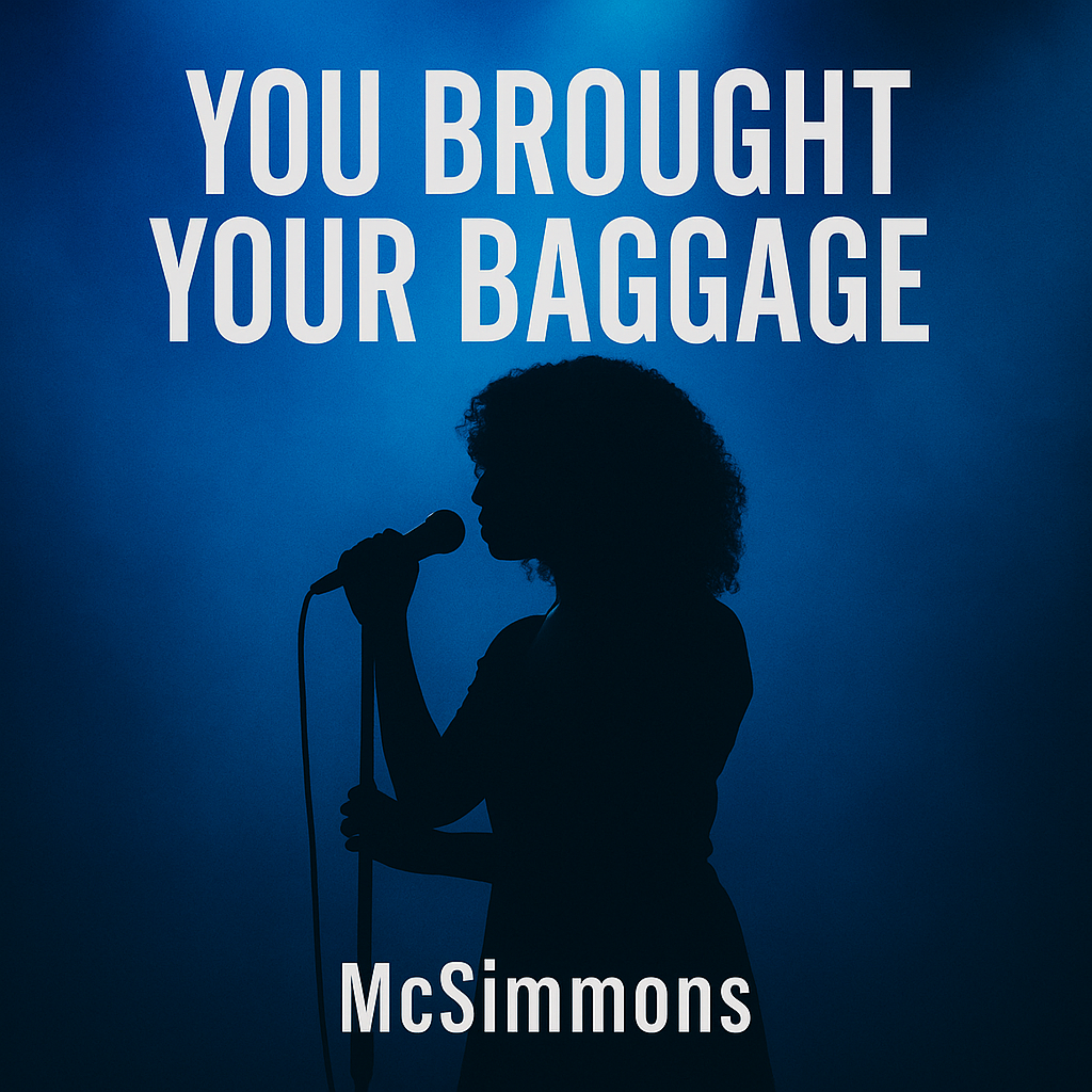 YOU BROUGHT YOUR BAGGAGE artwork