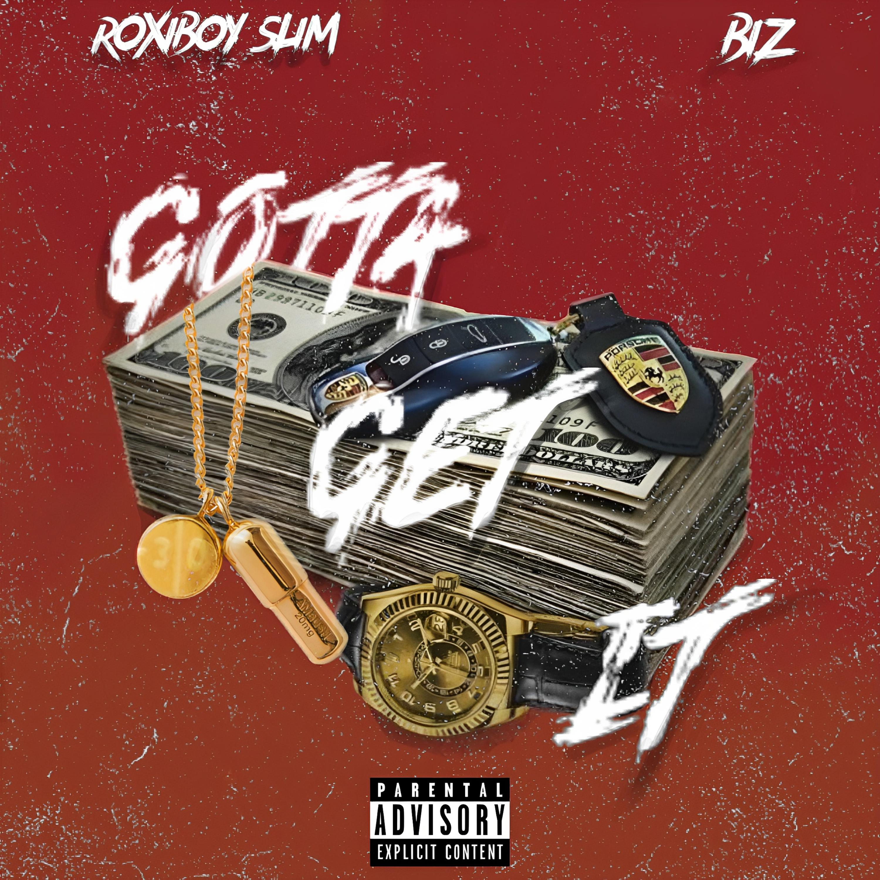 Gotta Get It by Roxiboy Slim cover art