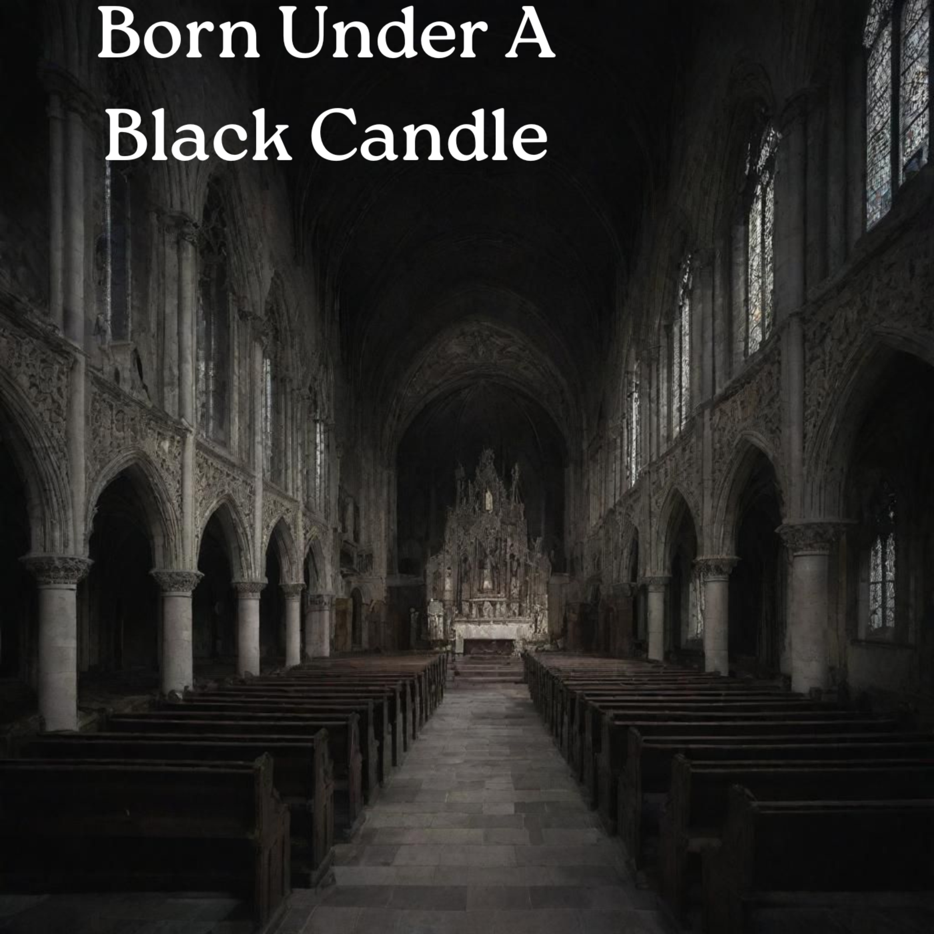 Born Under A Black Candle artwork