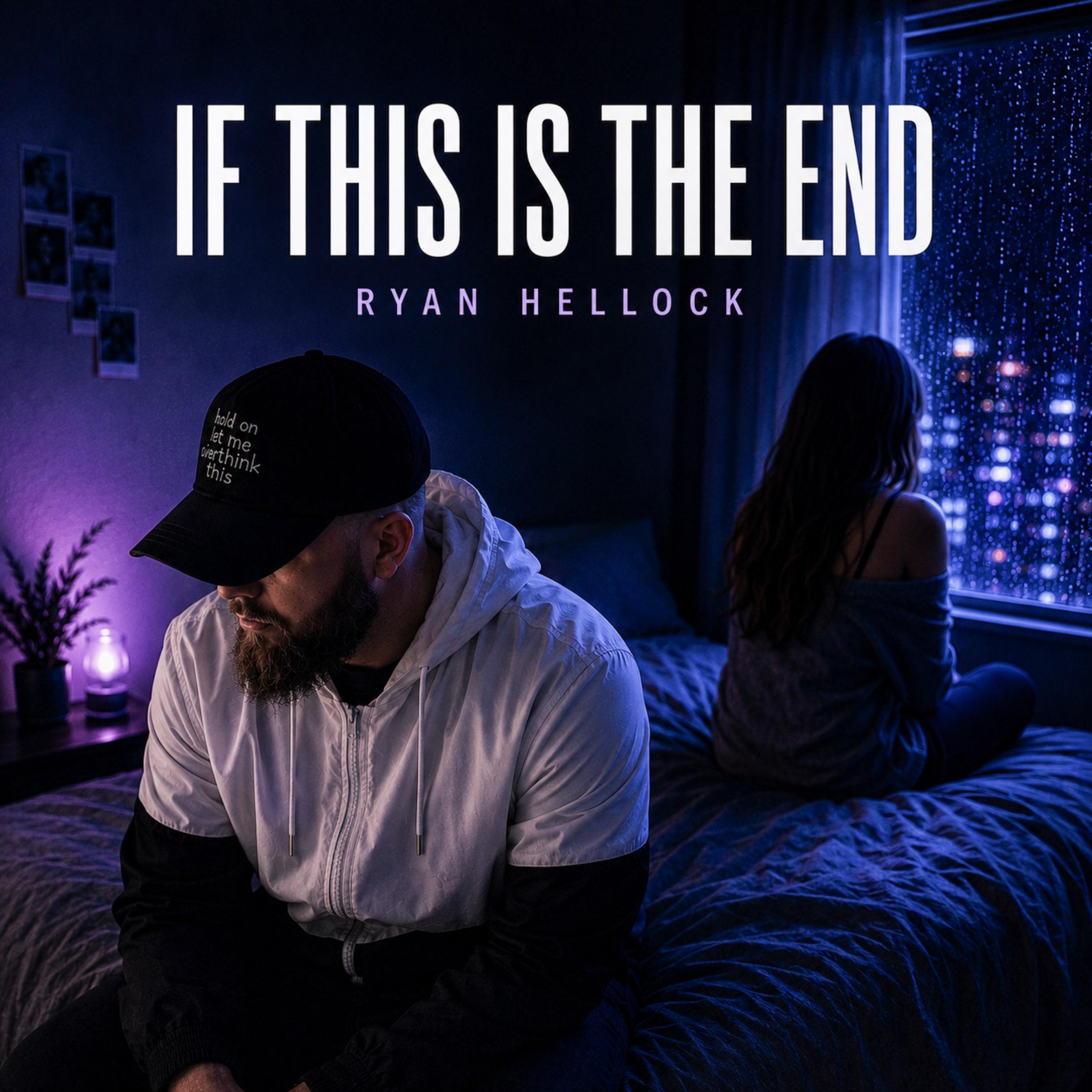 If This Is The End by Ryan Hellock cover art