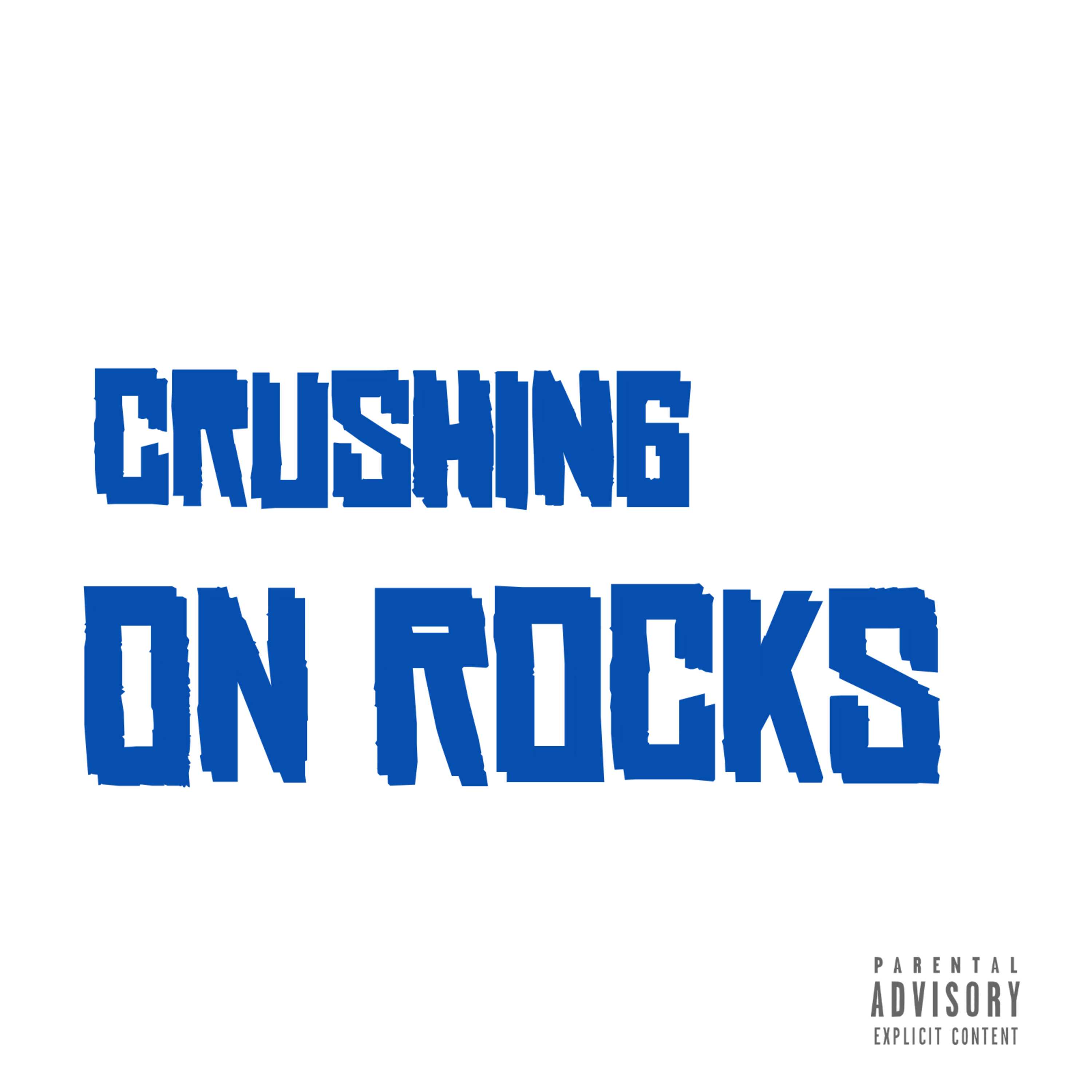 Crushing On Rocks artwork