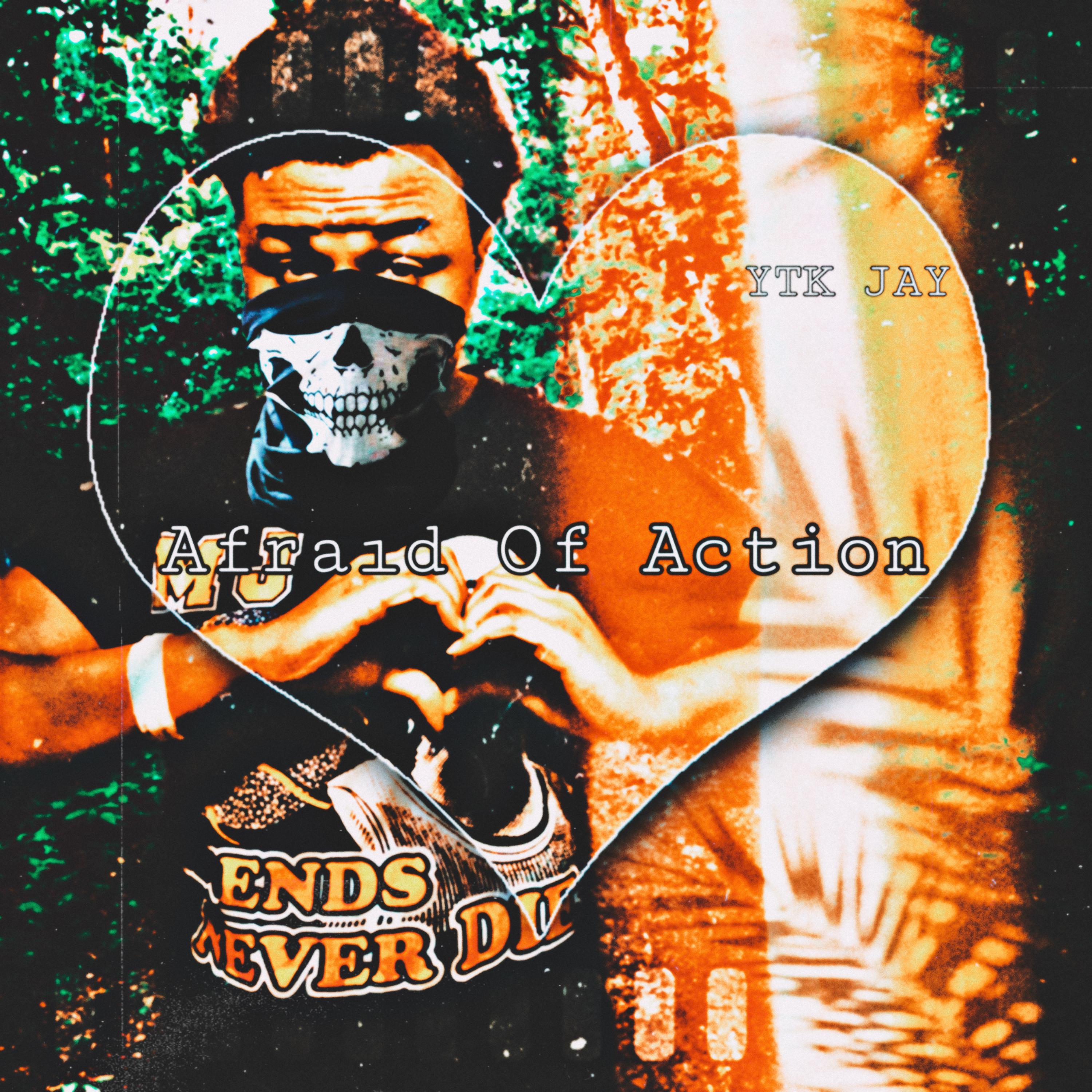 Afraid Of Action artwork