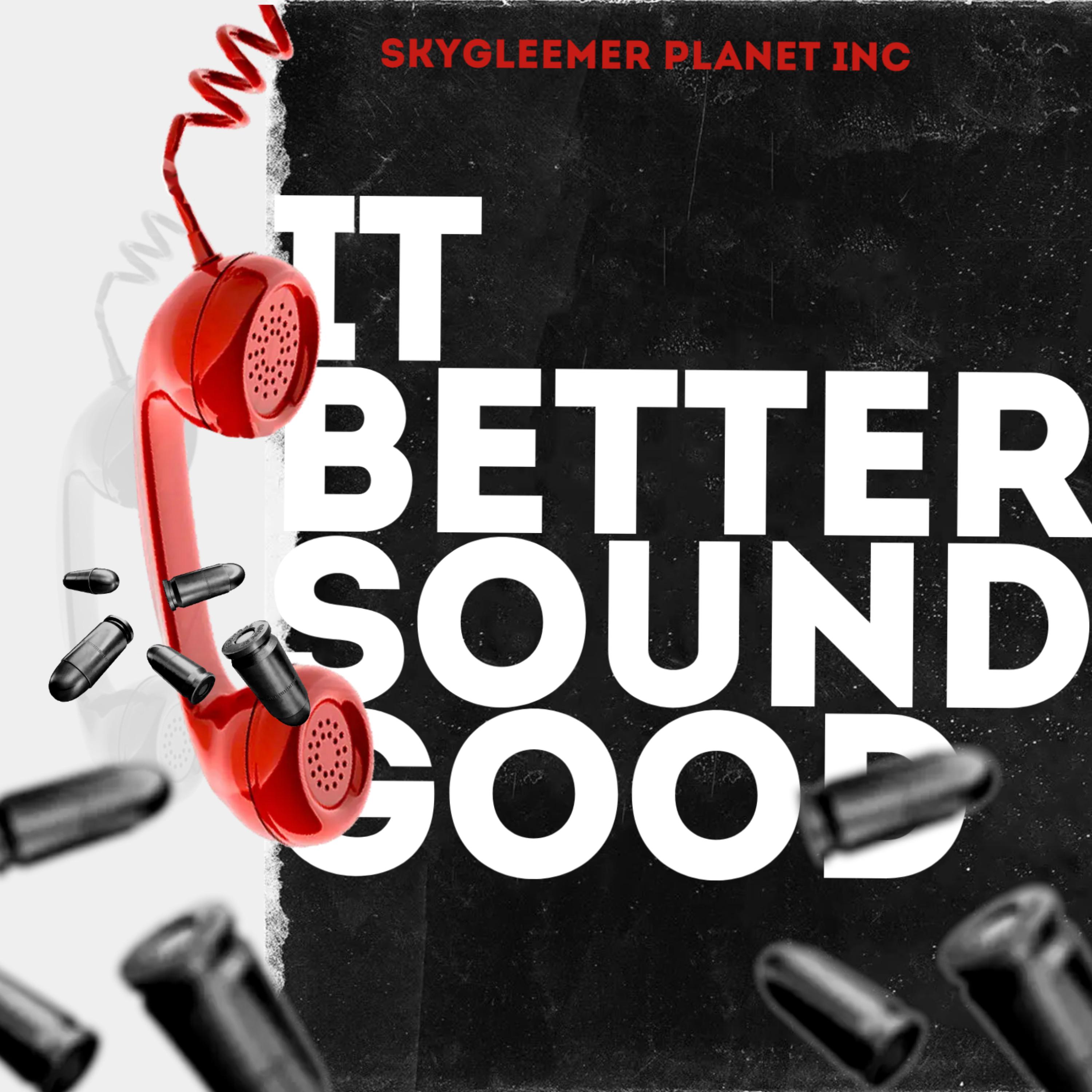 It Better Sound Good artwork