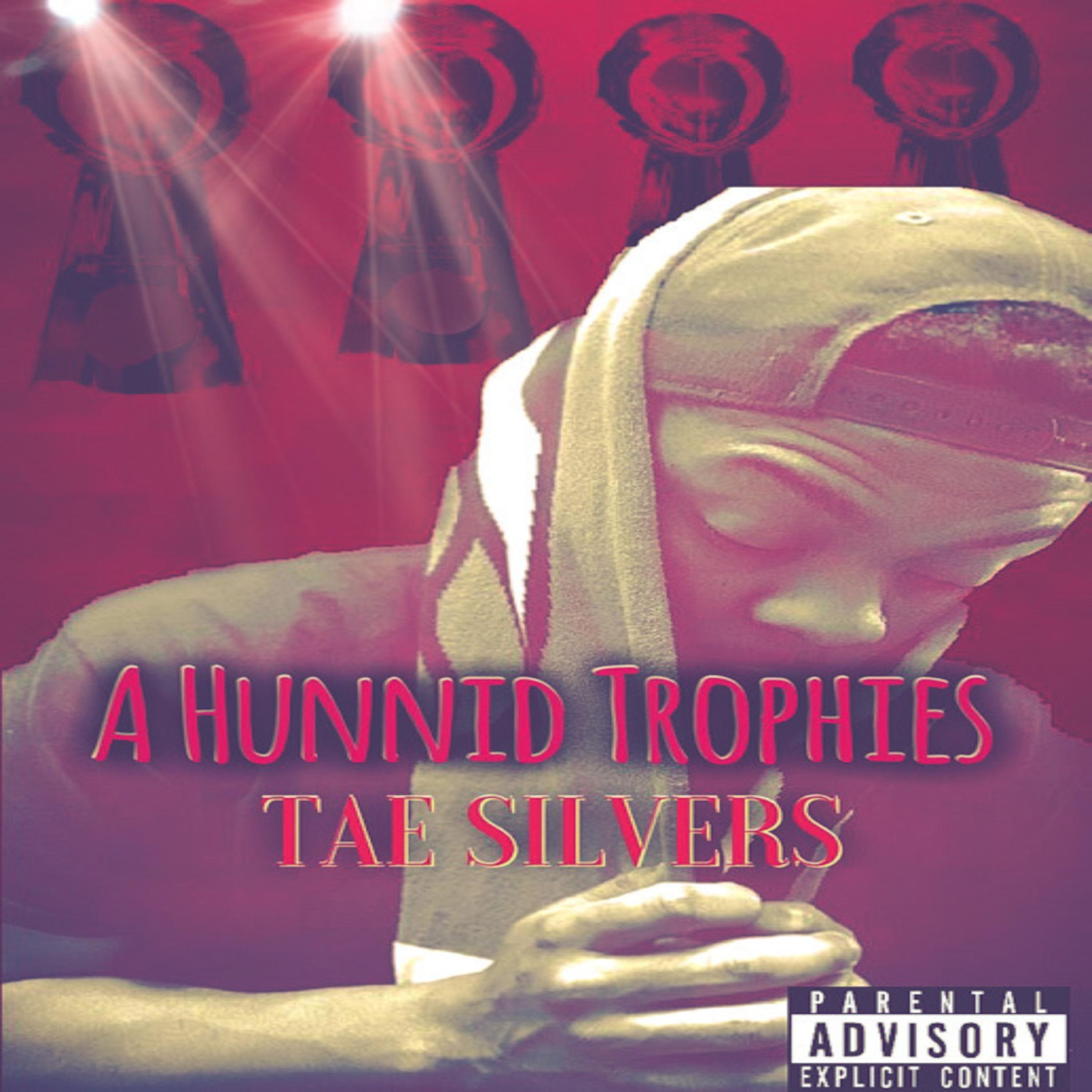 A Hunnid Trophies by Tae Silvers cover art
