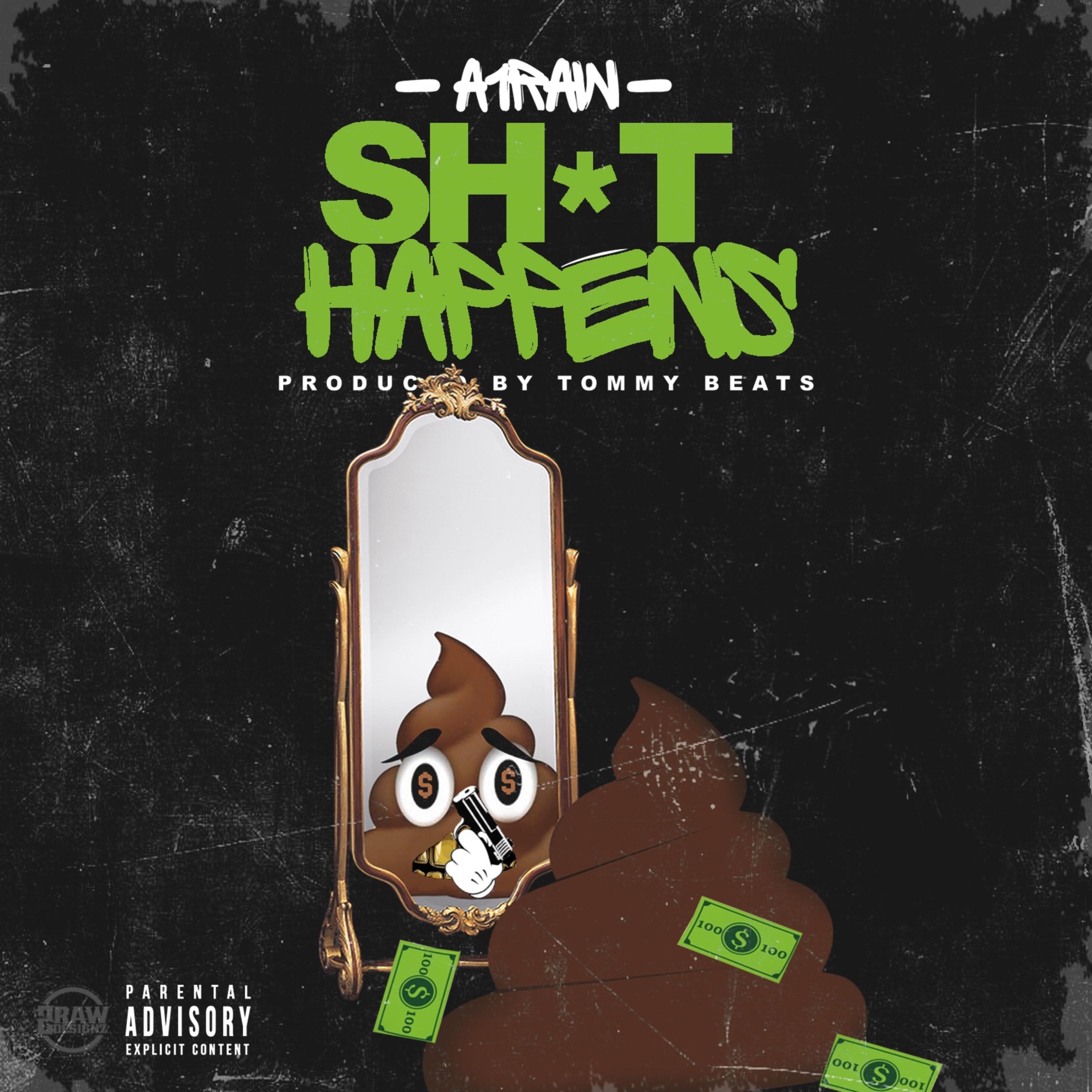 Shit Happenz by A1Raw cover art