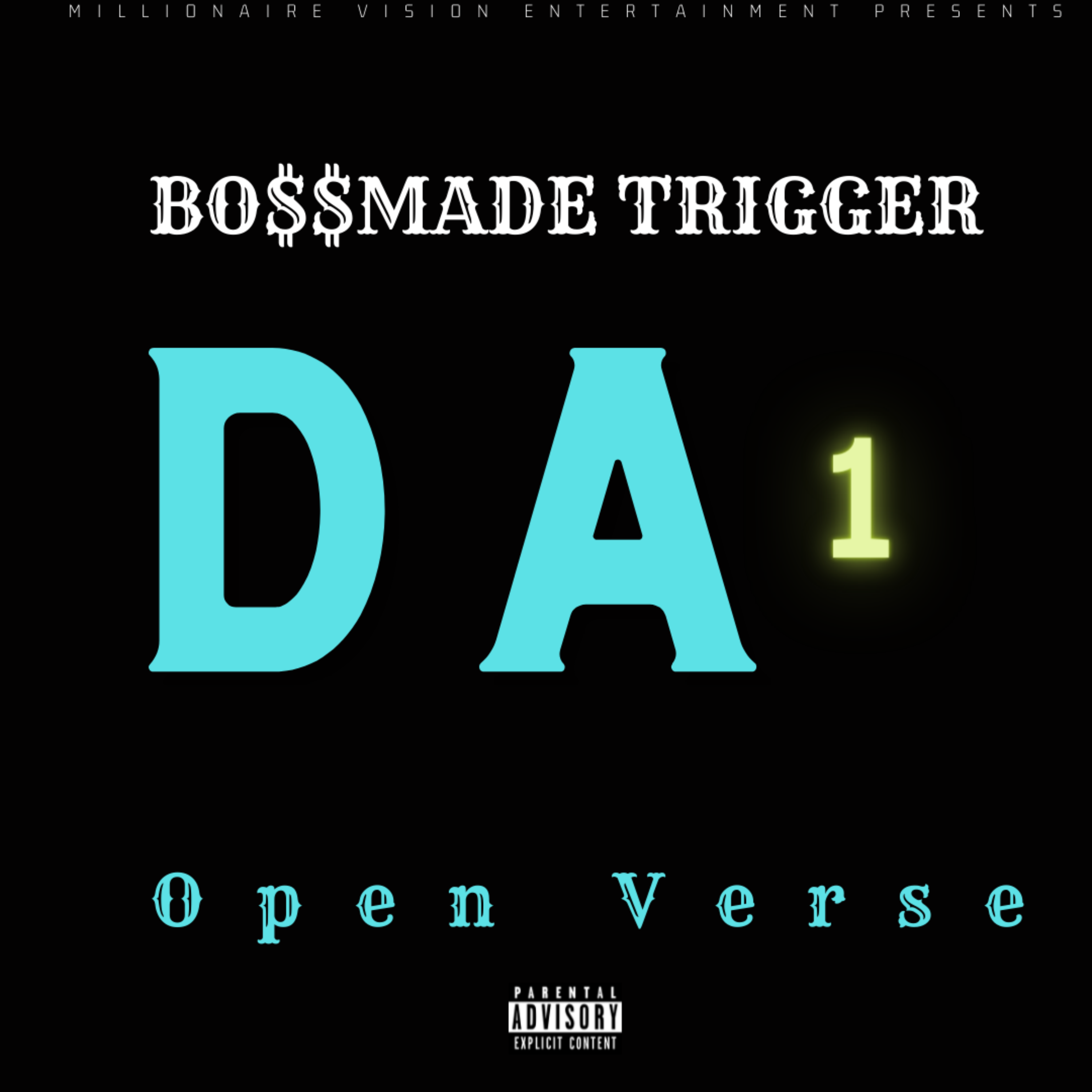 Da 1(Open Verse) by BO$$MADE TRIGGER cover art