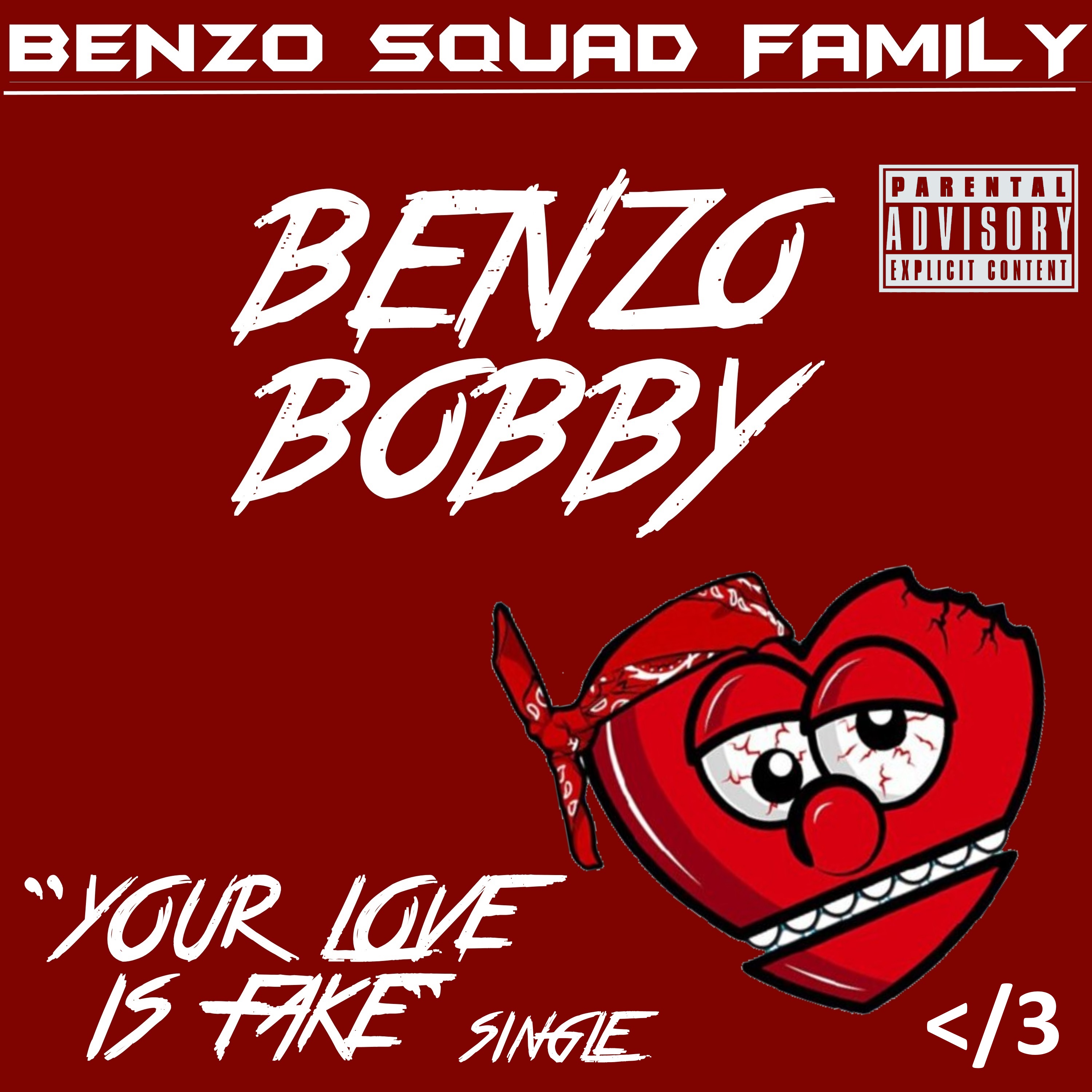 Your Love Was Fake by Benzo Bobby cover art