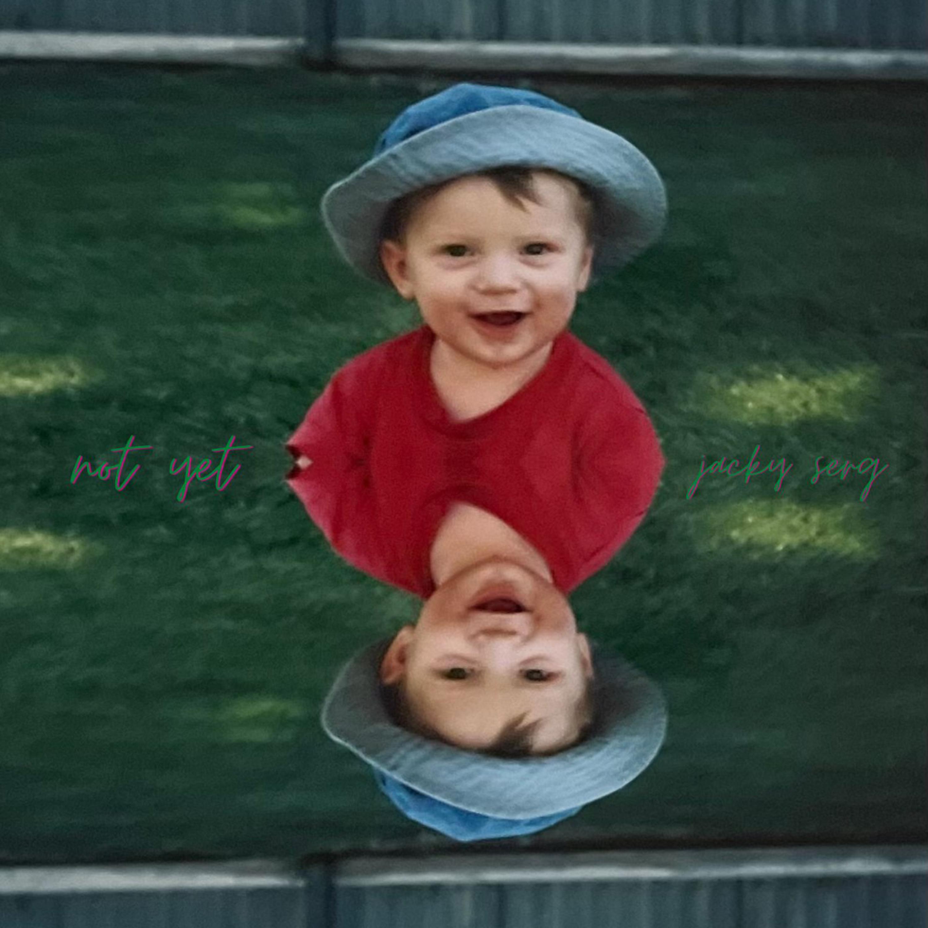 Not Yet by Jacky Serg cover art