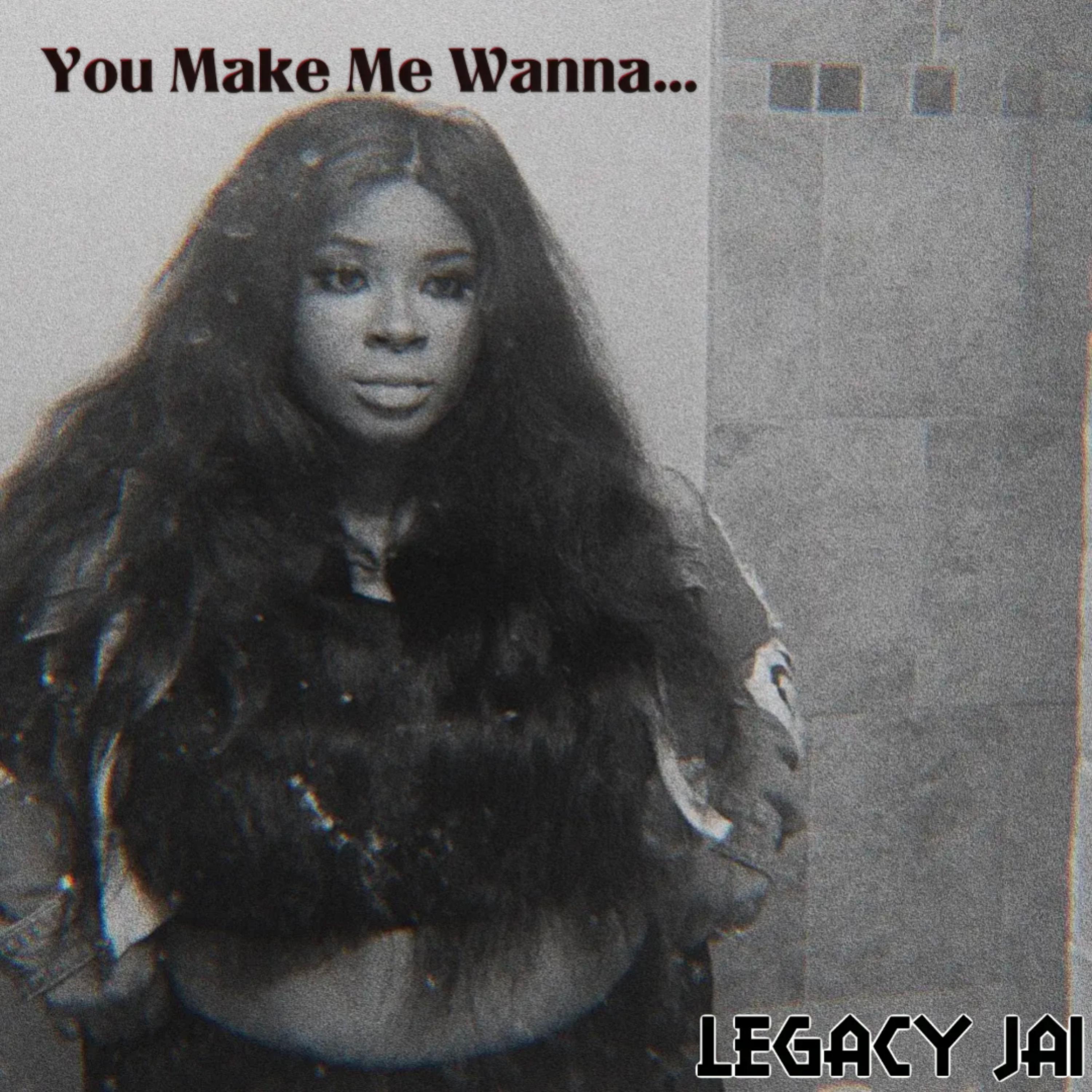 You Make Me Wanna... artwork