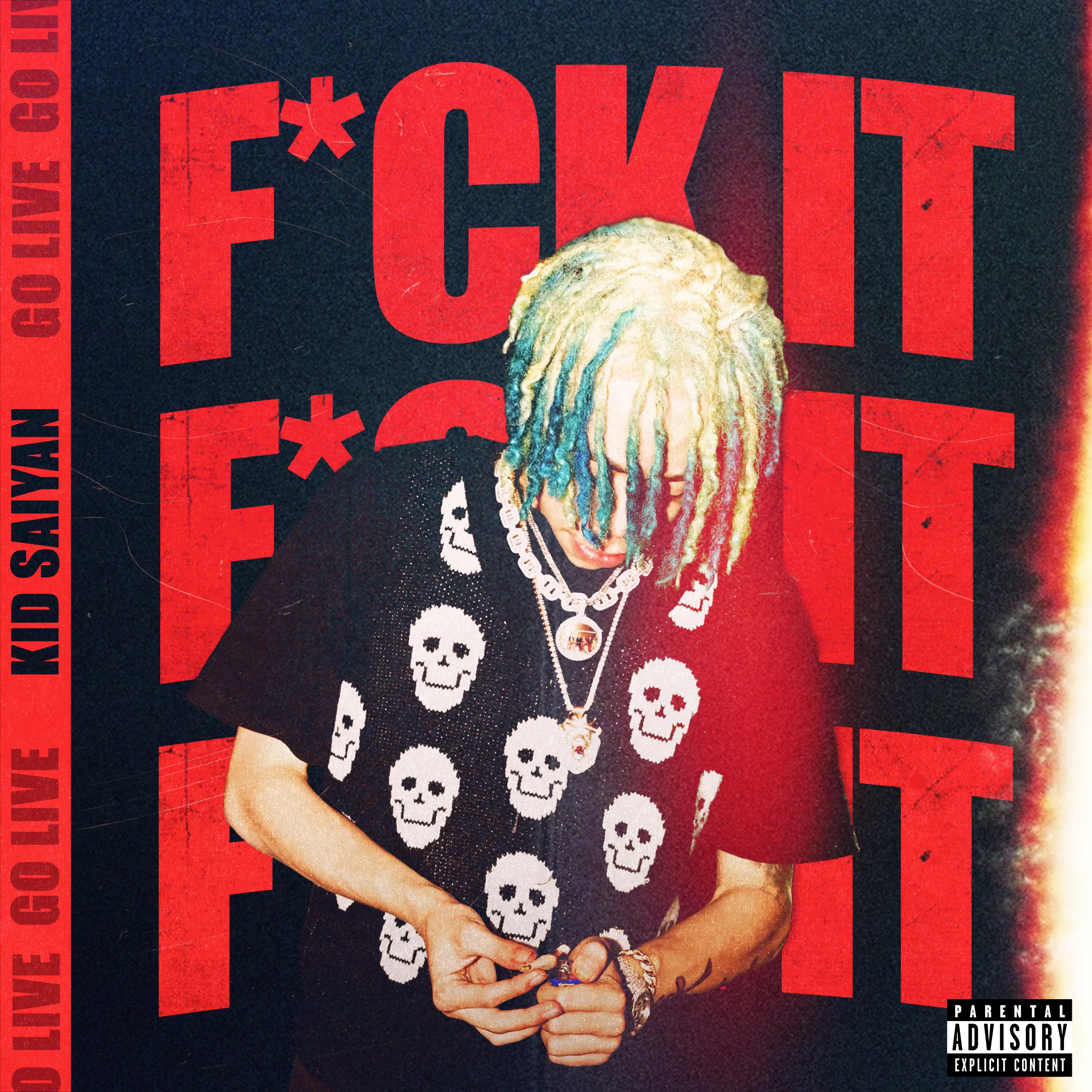 F*ck It (Go Live) artwork