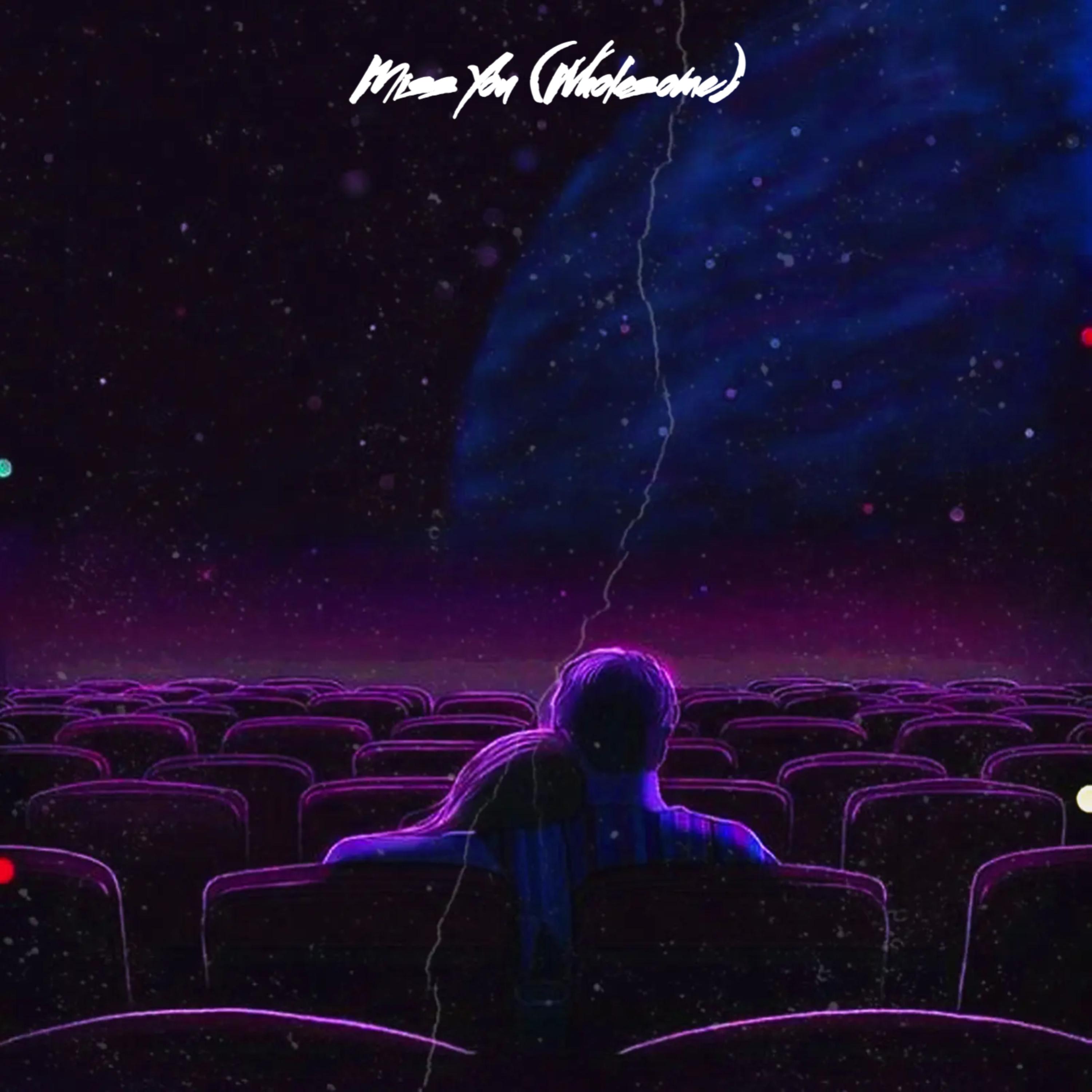 Miss You (Wholesome) artwork