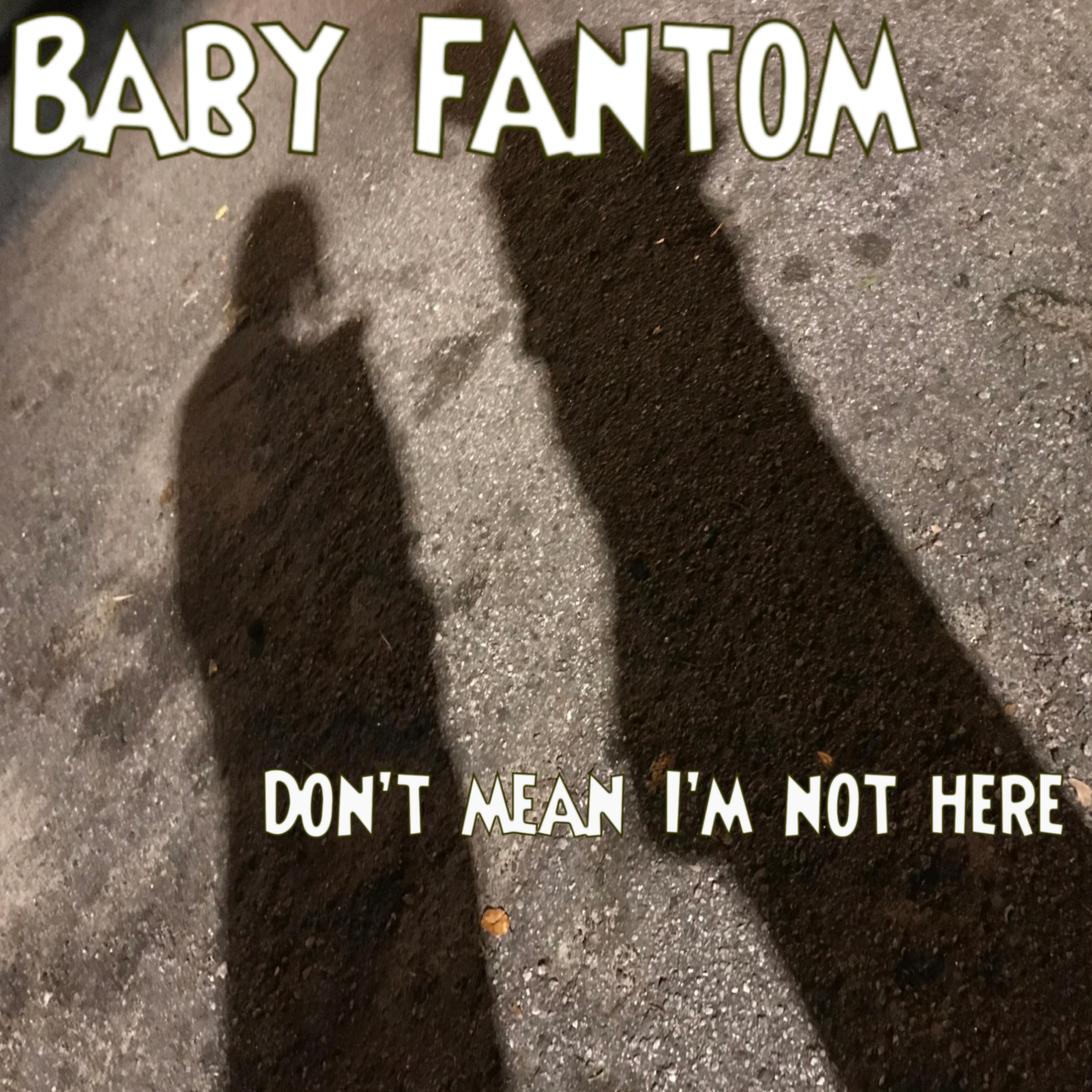 Don’t mean I’m not here artwork