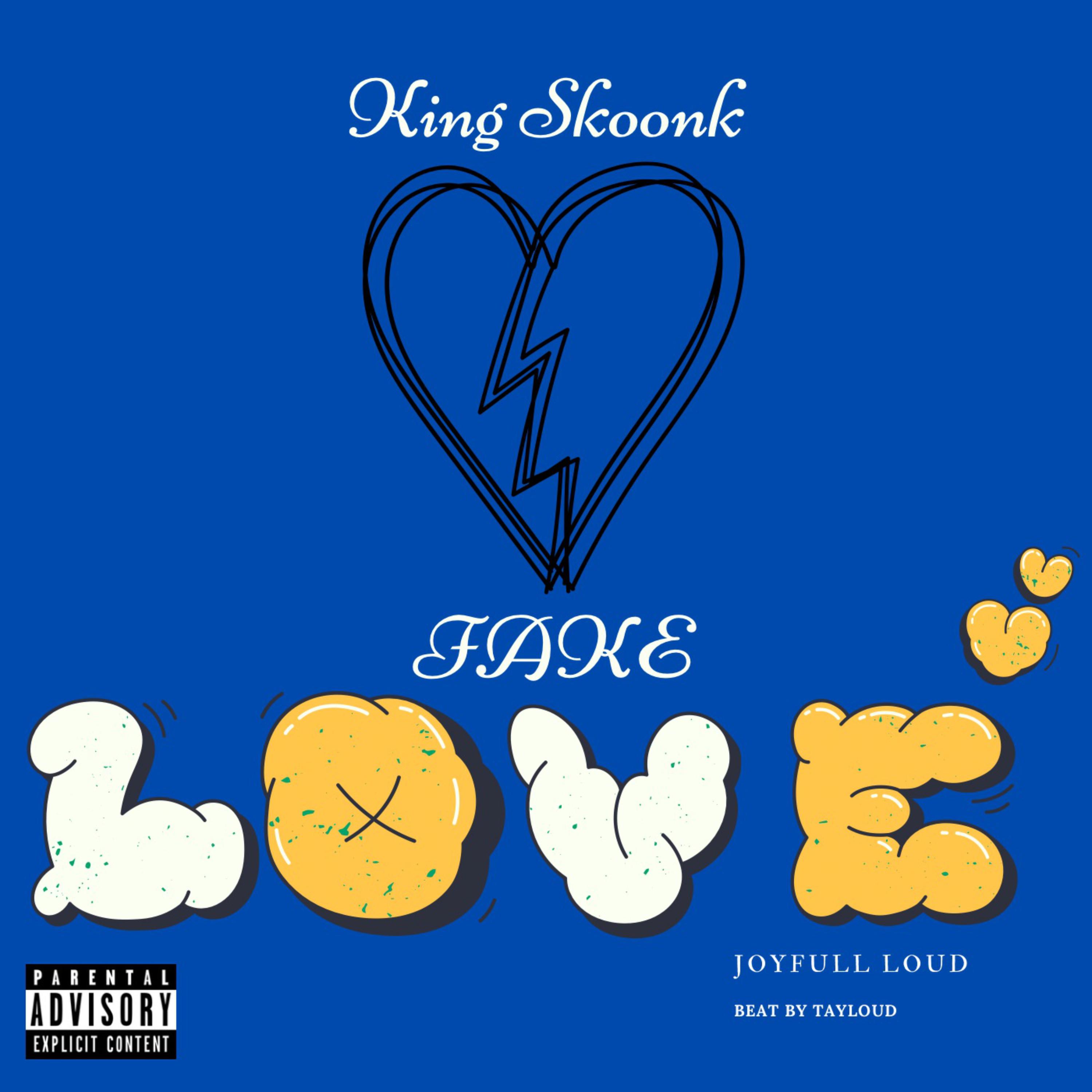 Fake Love by King Skoonk cover art