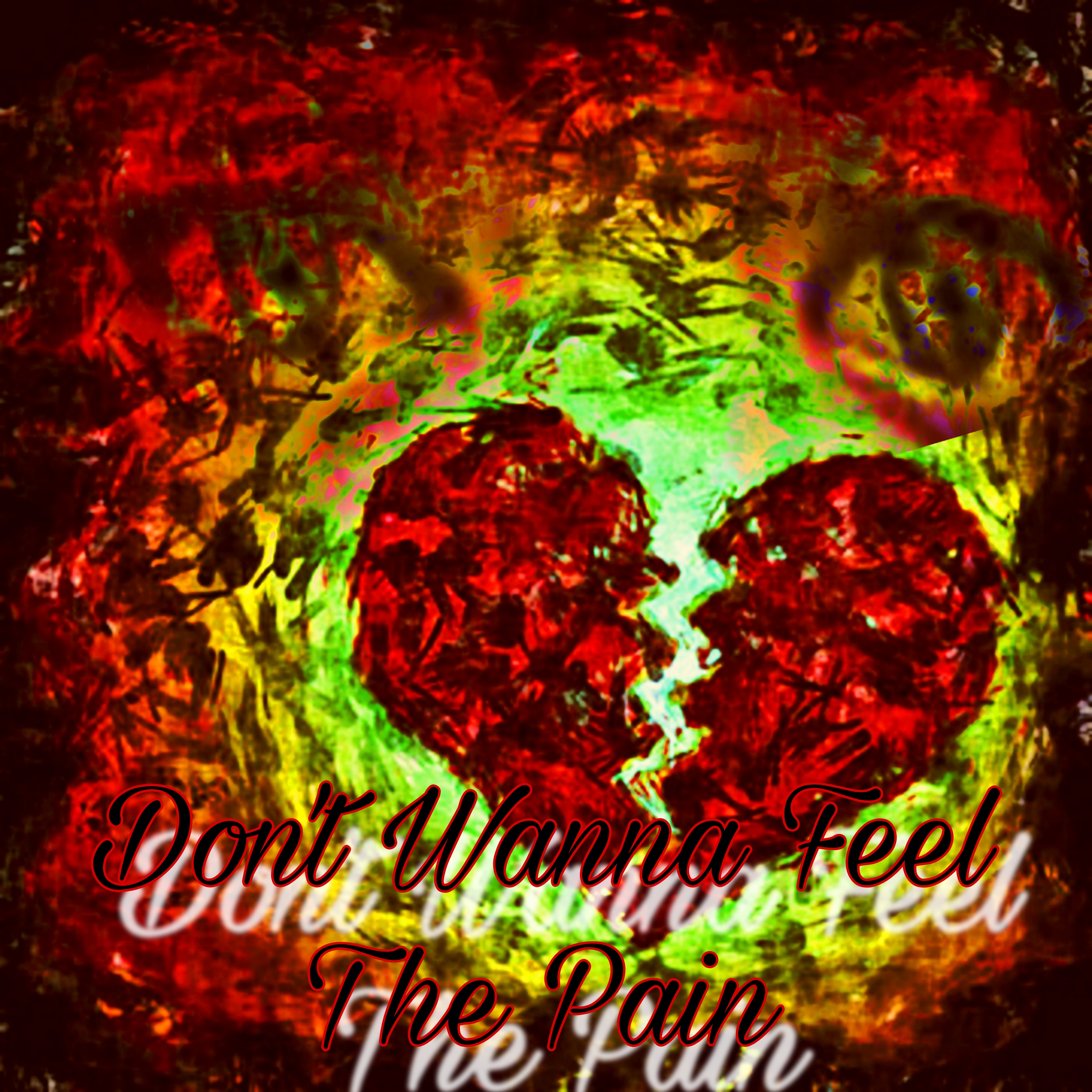 Don't Wanna Feel The Pain artwork