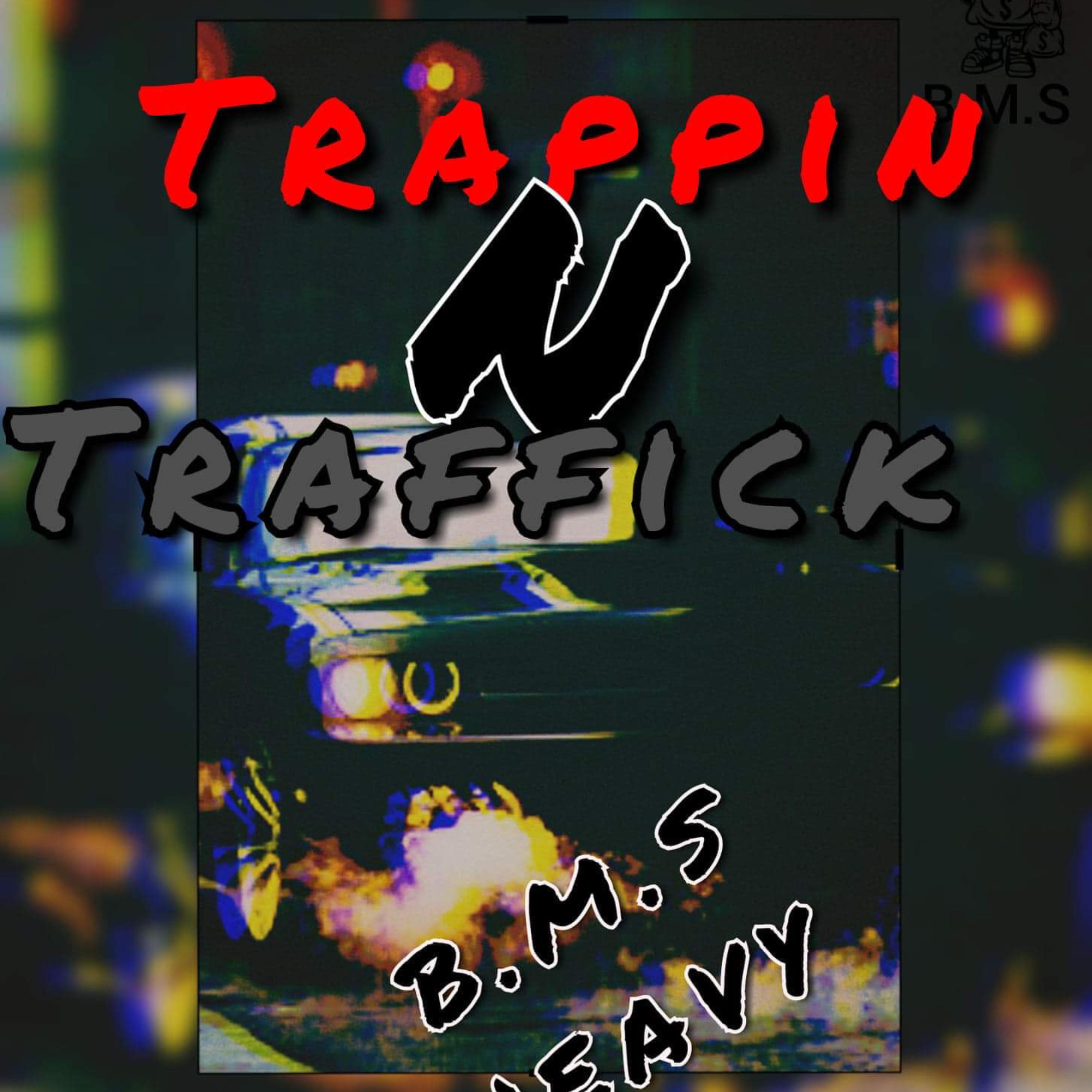 Trappin In Traffick artwork