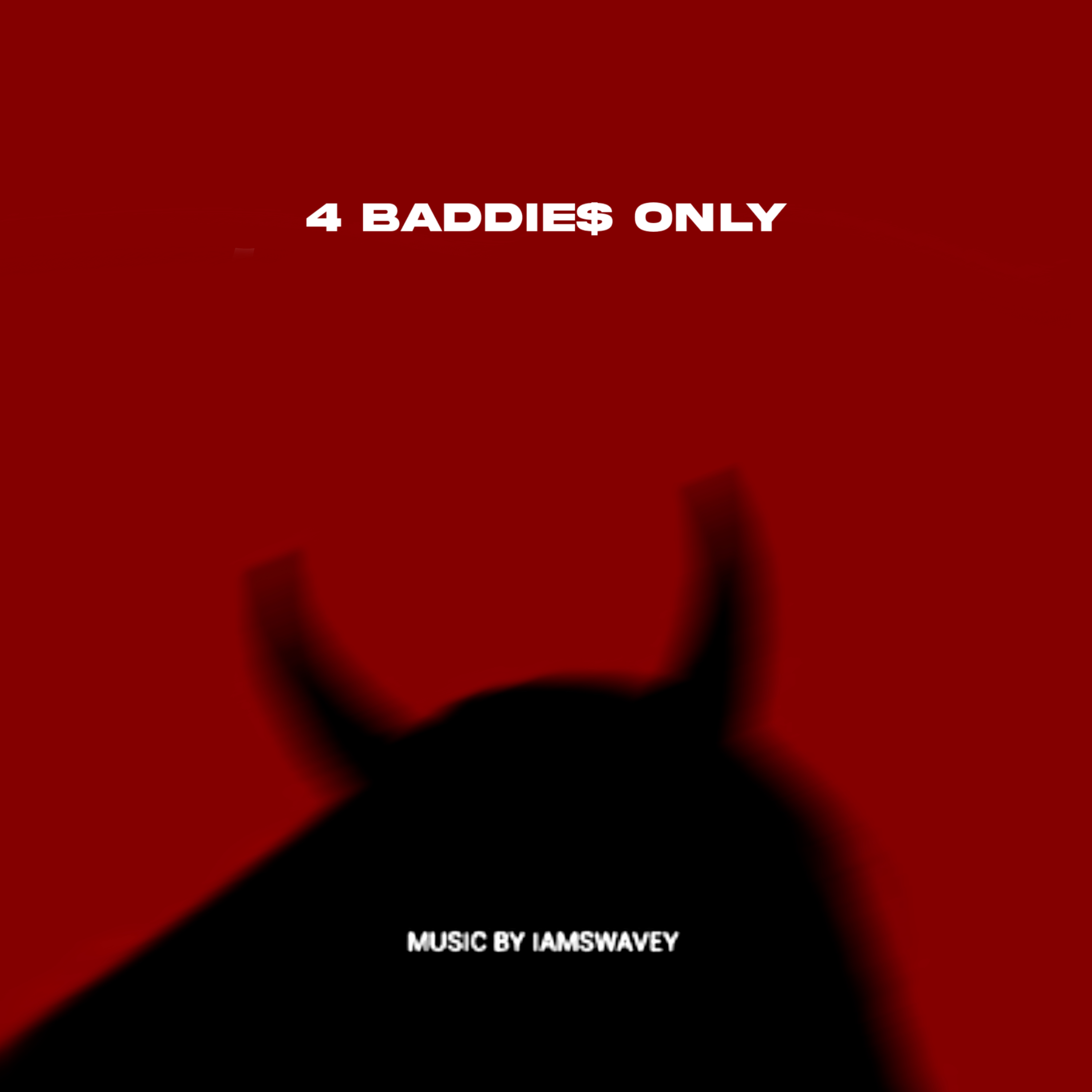 4 BADDIE$ ONLY artwork
