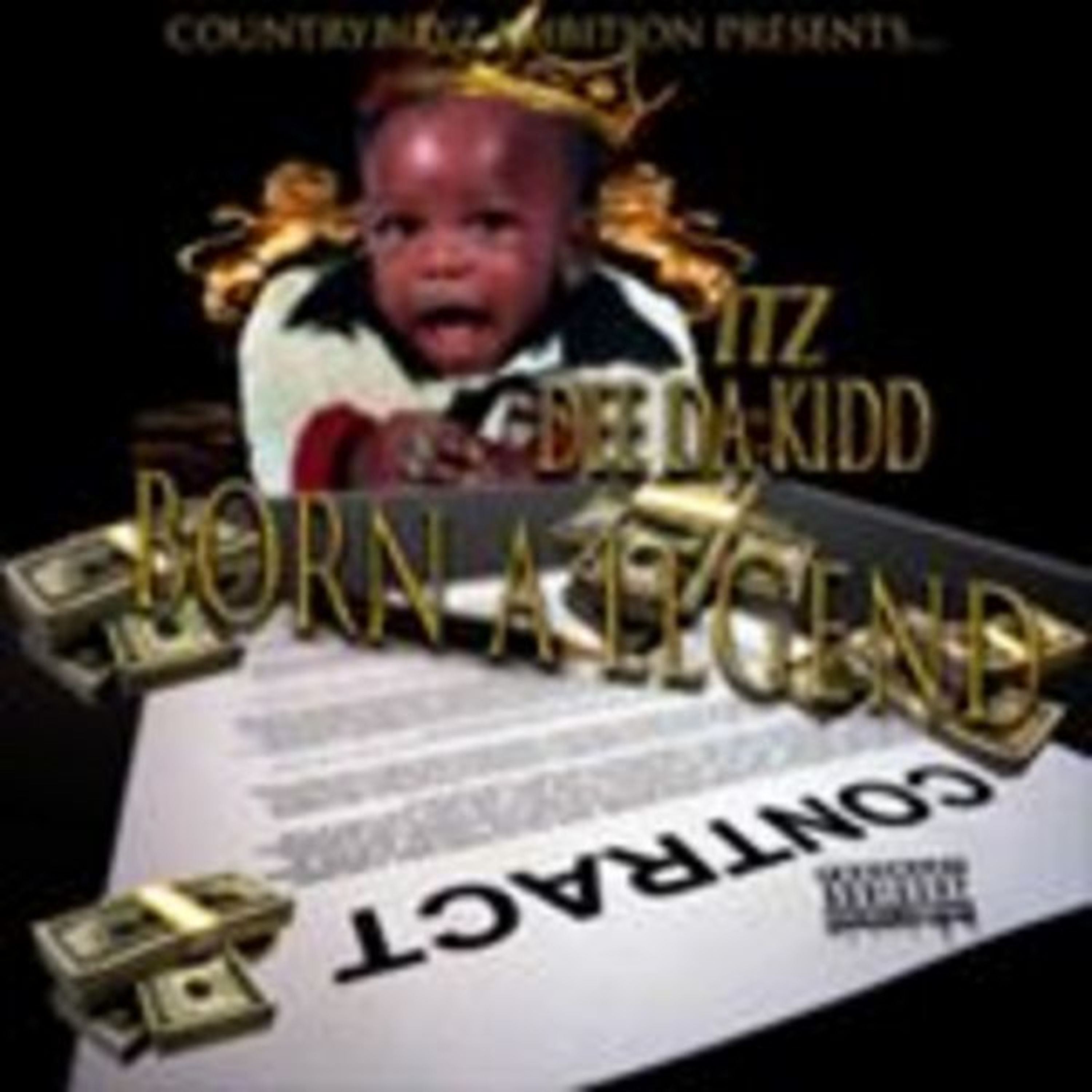 Born A Legend by Itz Dee Da Kidd cover art
