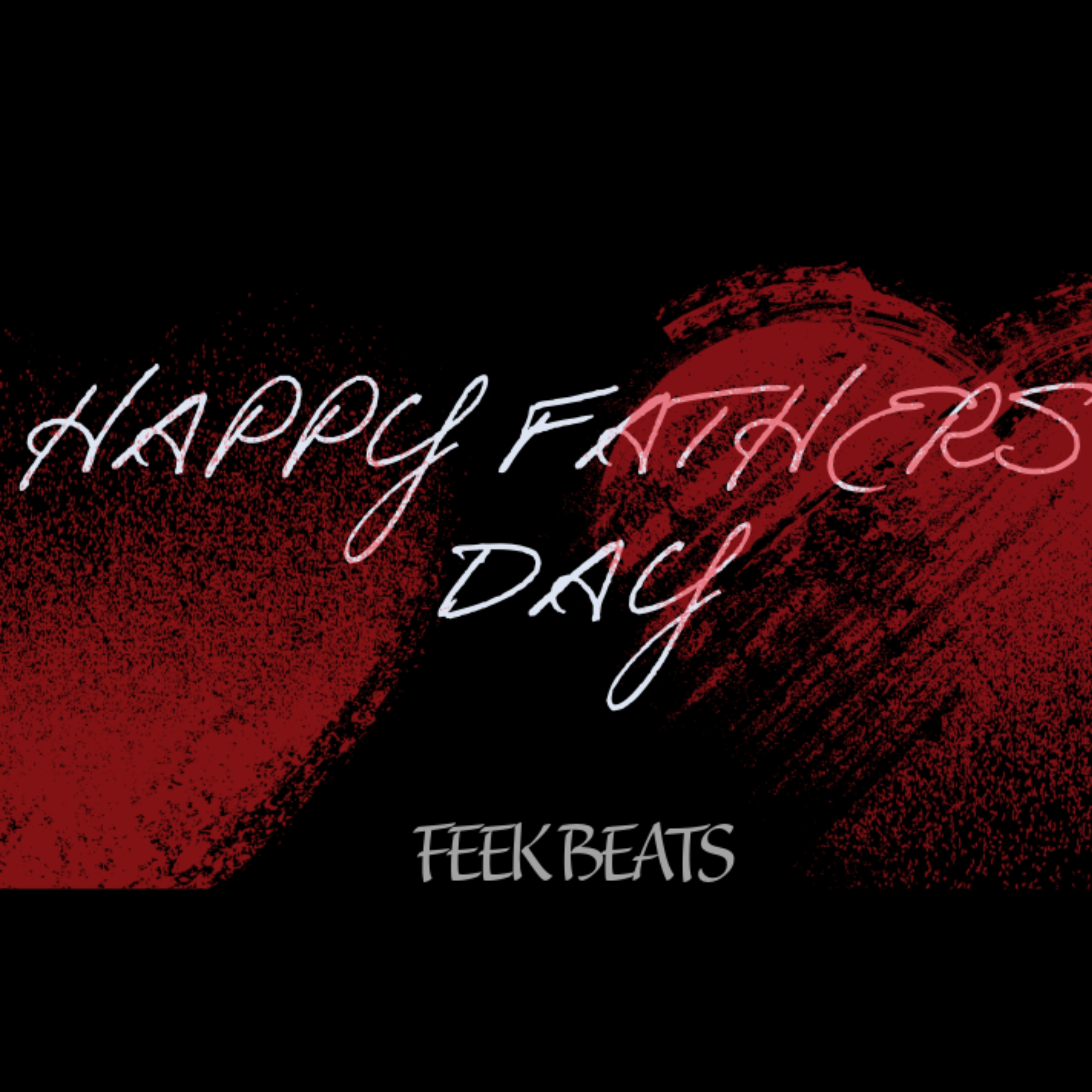 HAPPY FATHERS DAY artwork
