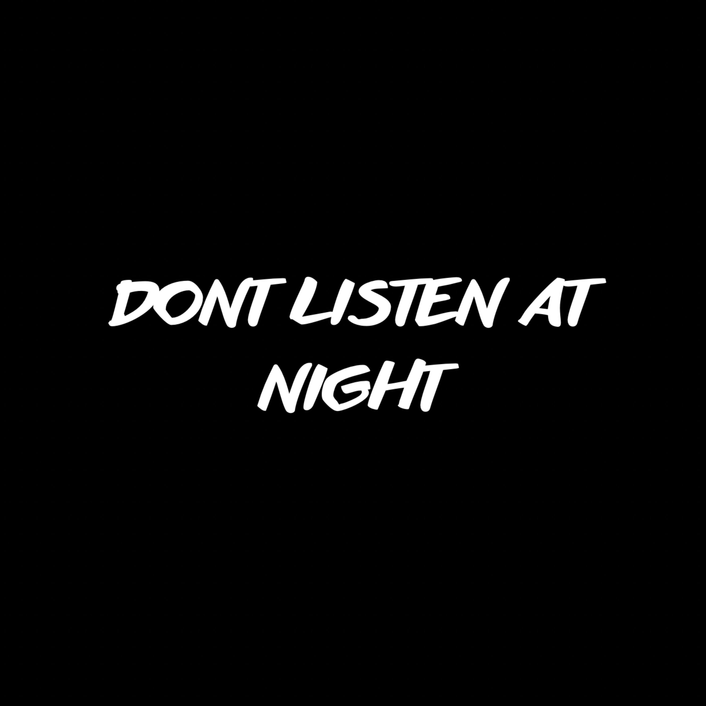 Don’t Listen At Night artwork