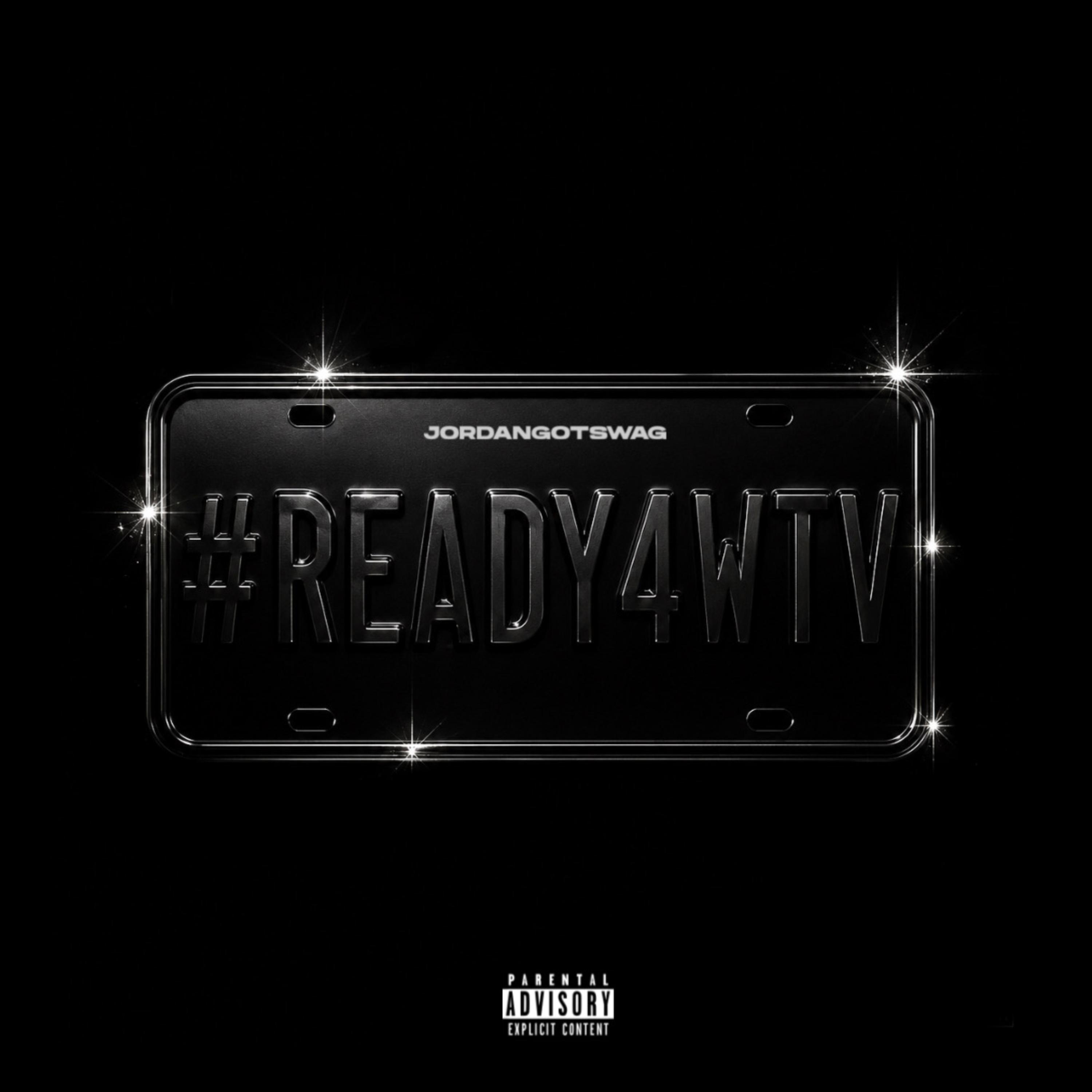 READY4WTV by JordanGotSwag cover art